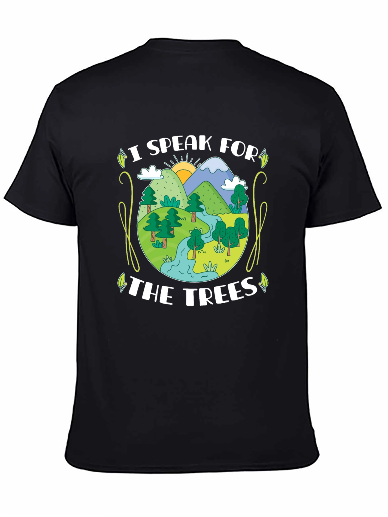 I Speak for the Trees Graphic T-Shirt