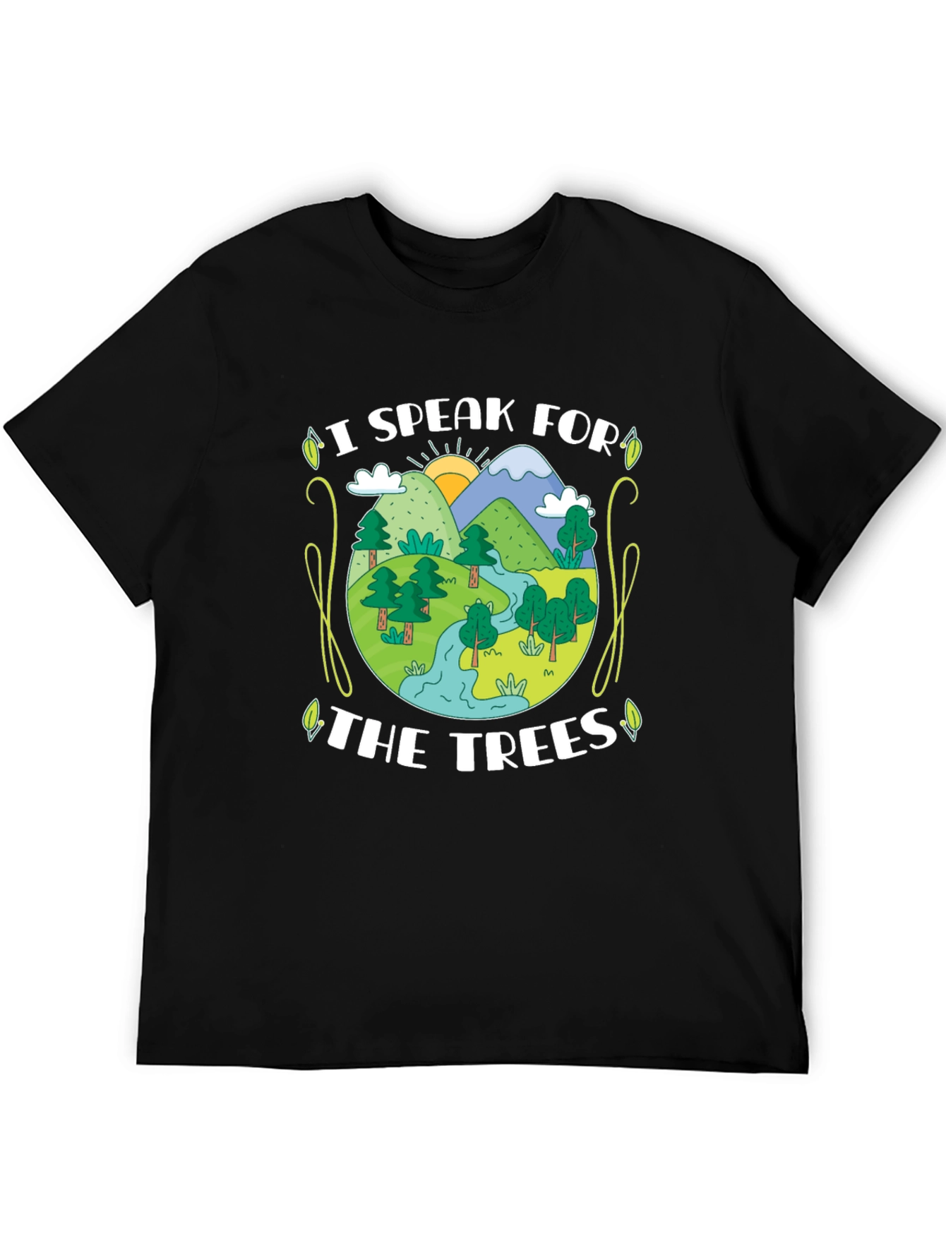 I Speak for the Trees Graphic T-Shirt