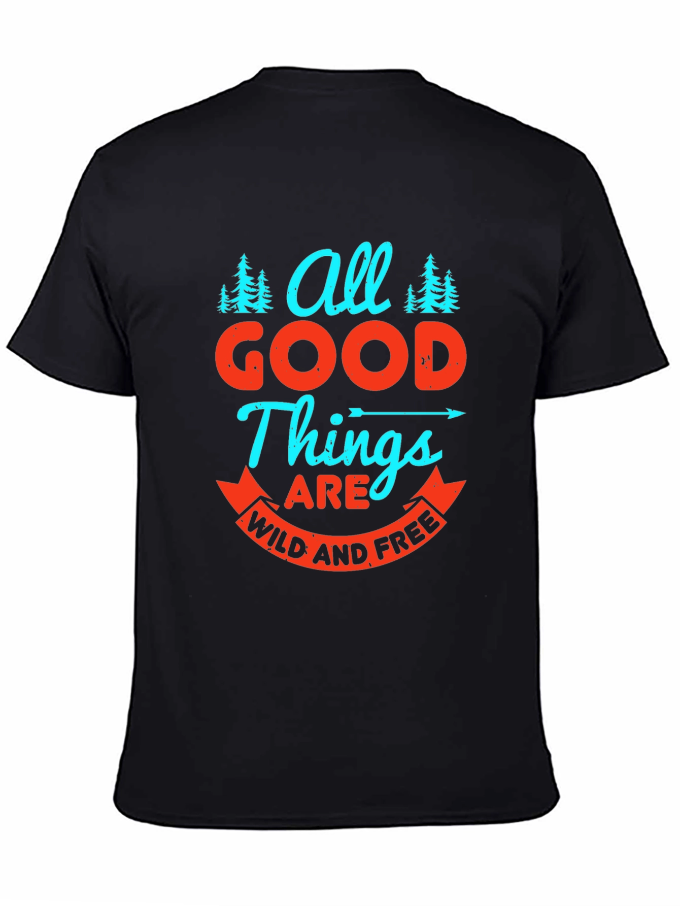 All Good Things Wild and Free Graphic Tee