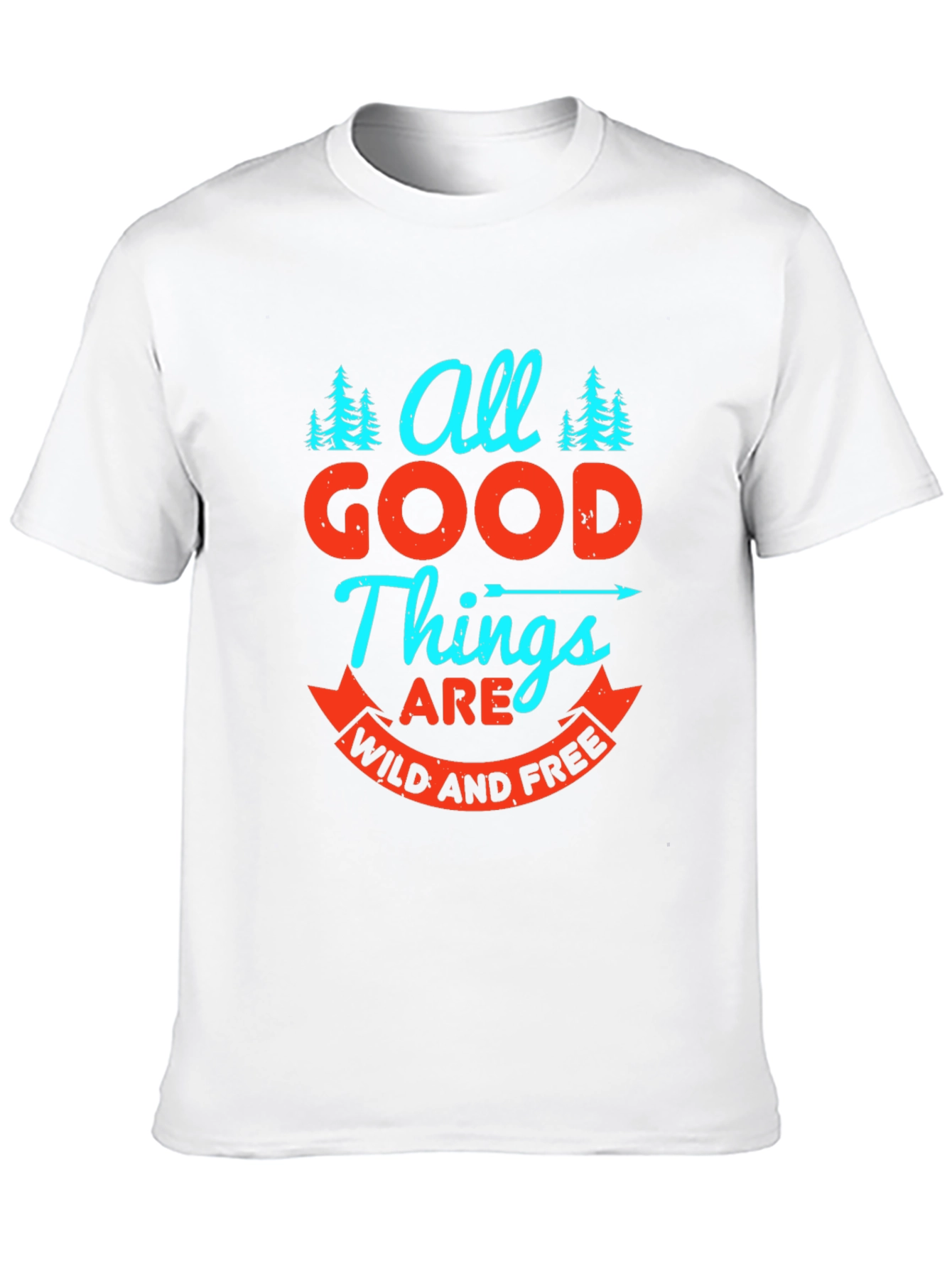 All Good Things Wild and Free Graphic Tee