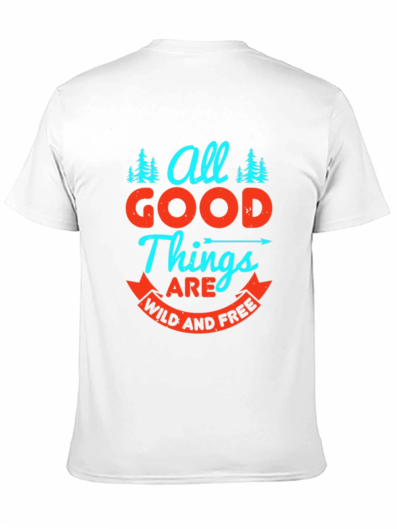 All Good Things Wild and Free Graphic Tee
