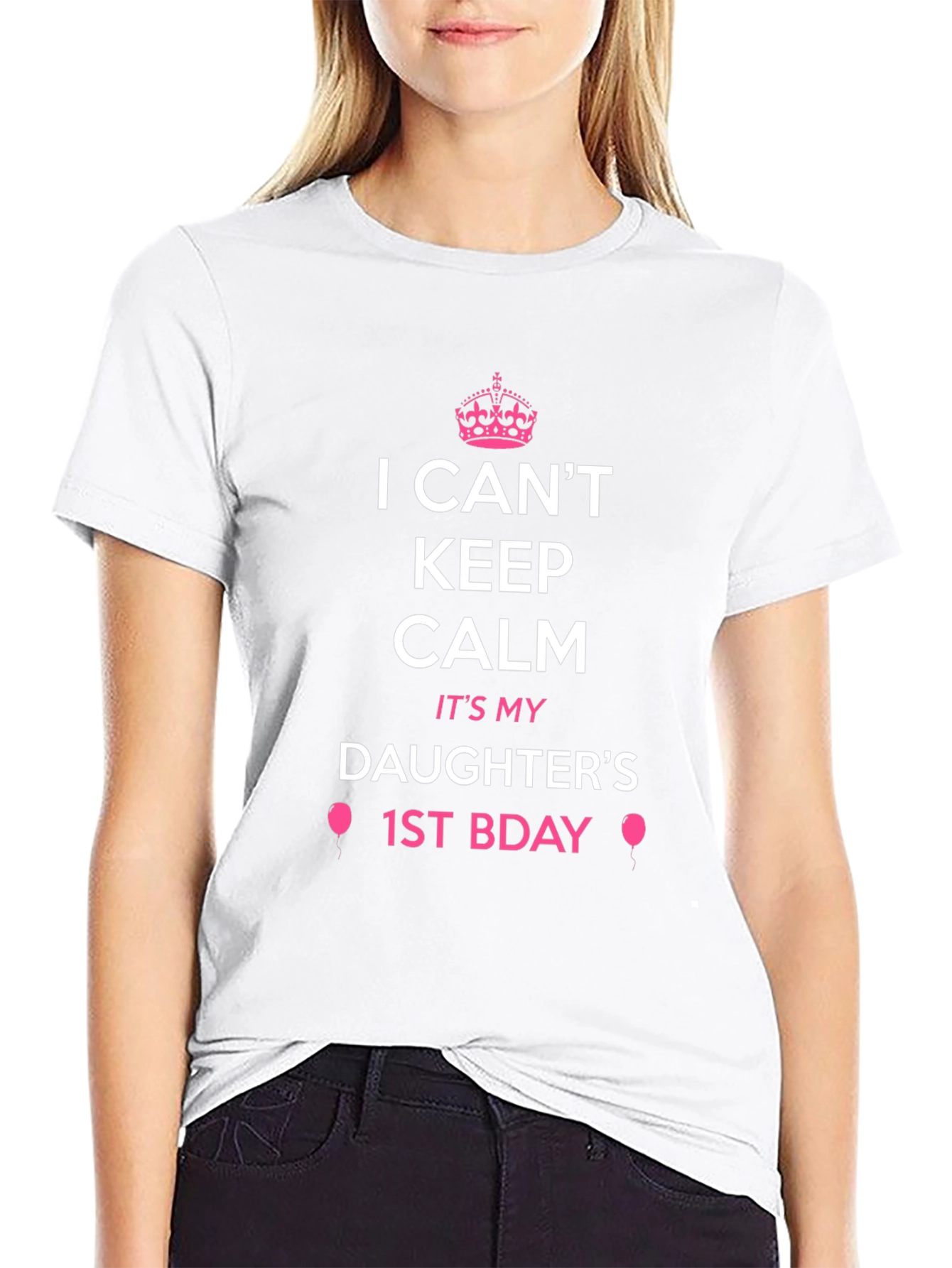 Daughters 1st Birthday T-Shirt - I Cant Keep Calm!