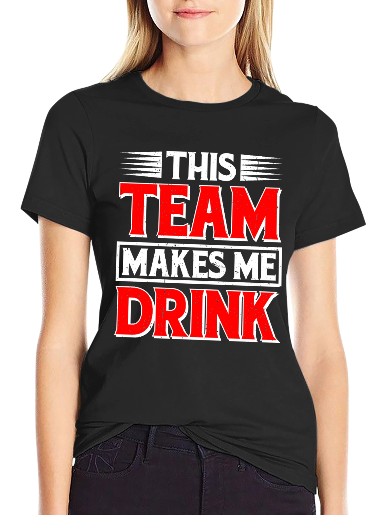 Funny This Team Makes Me Drink Graphic T-Shirt