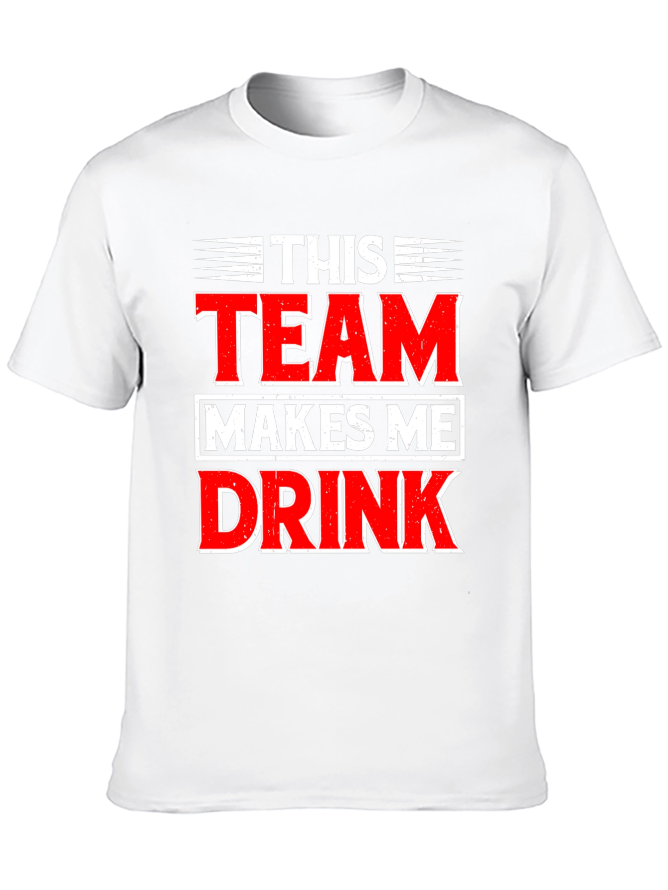 Funny This Team Makes Me Drink Graphic T-Shirt