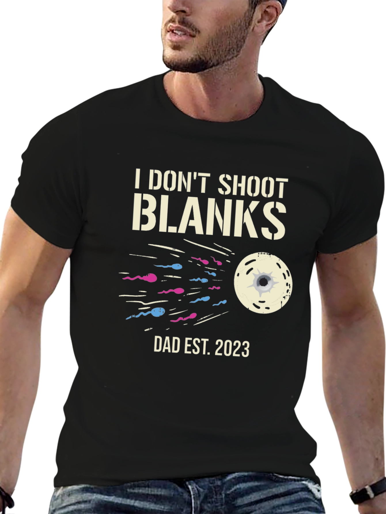 Dad Est 2023 T-Shirt - I Dont Shoot Blanks