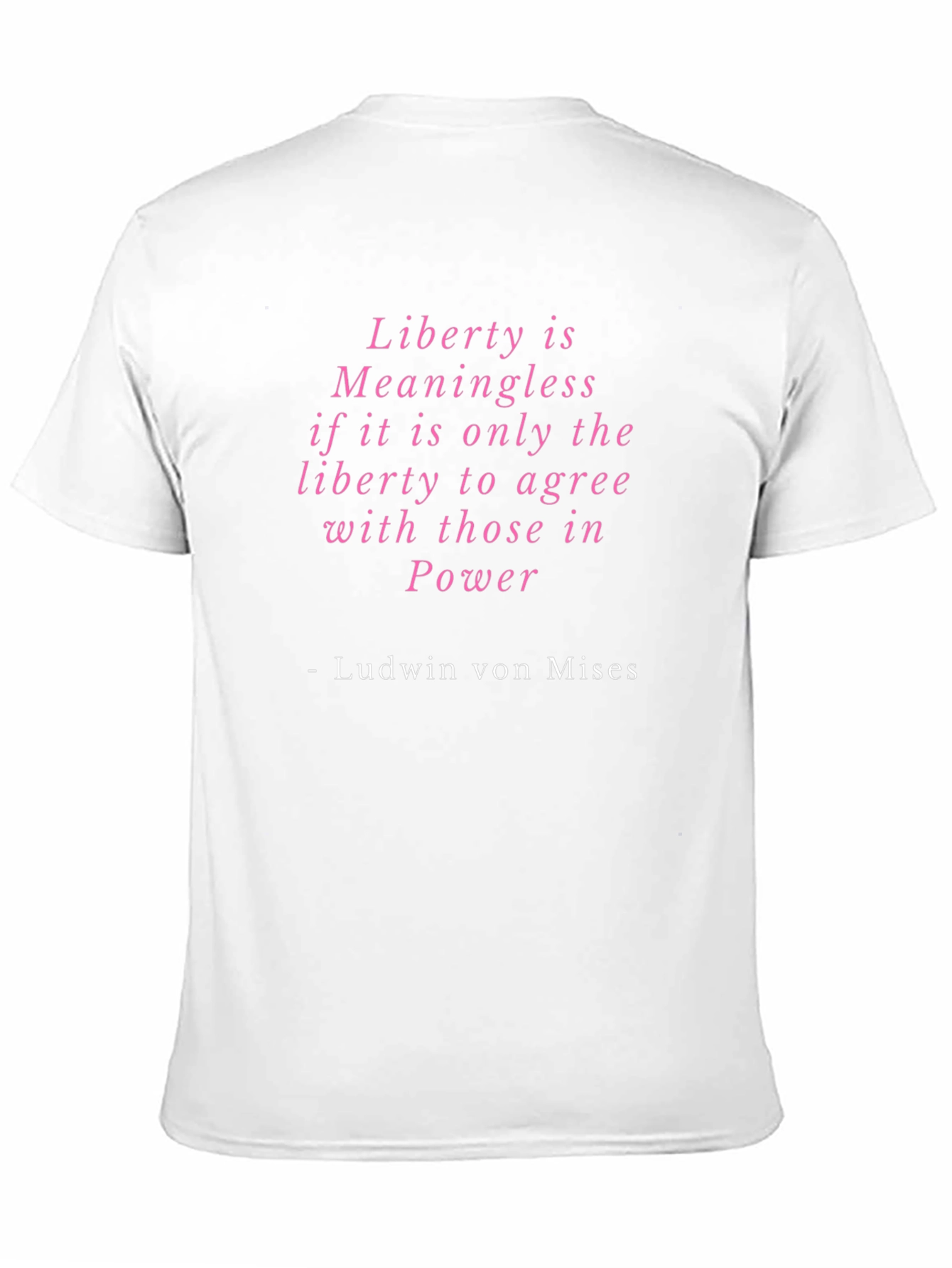 Liberty is Meaningless T-Shirt Political Statement Tee