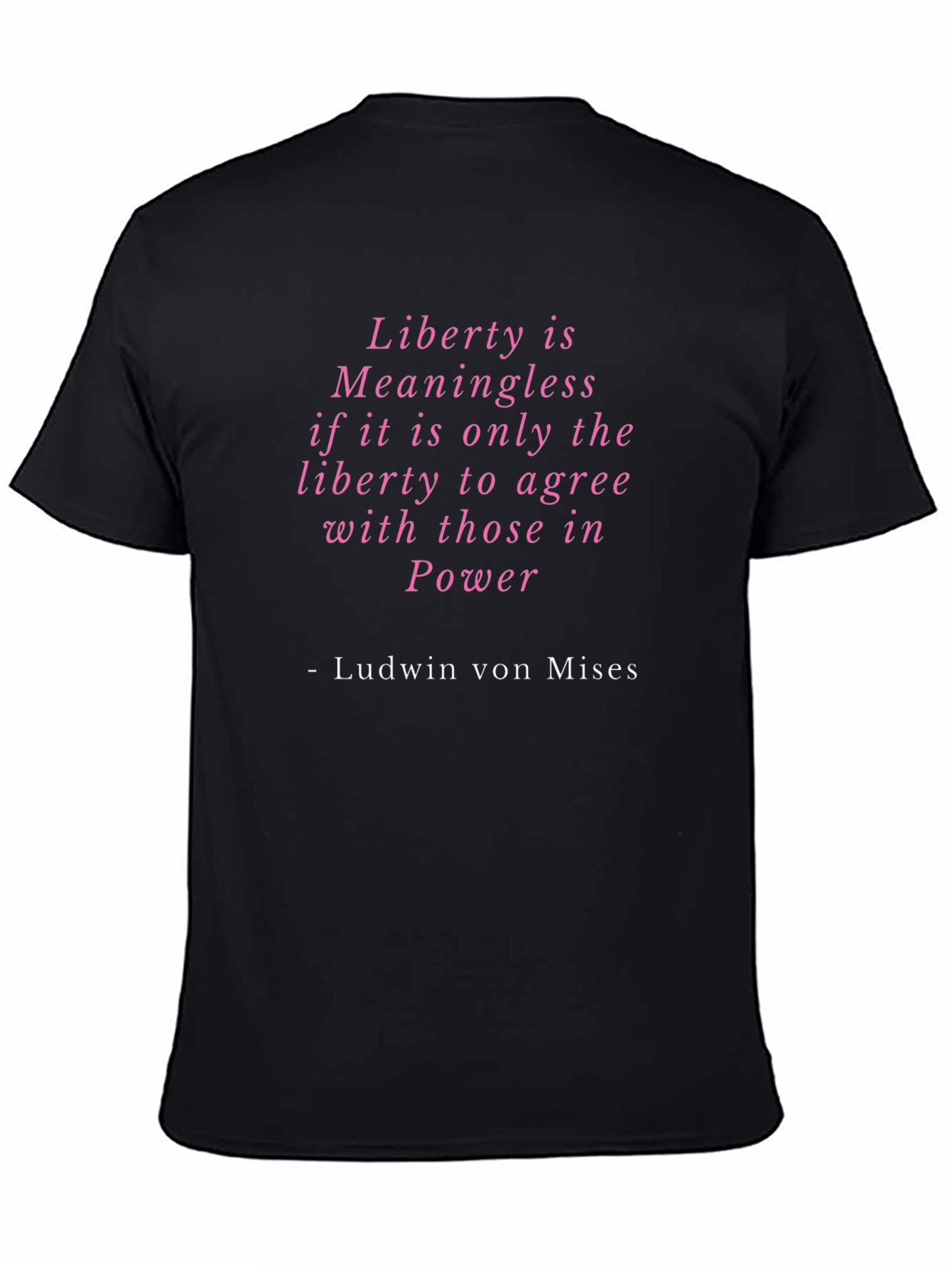 Liberty is Meaningless T-Shirt Political Statement Tee