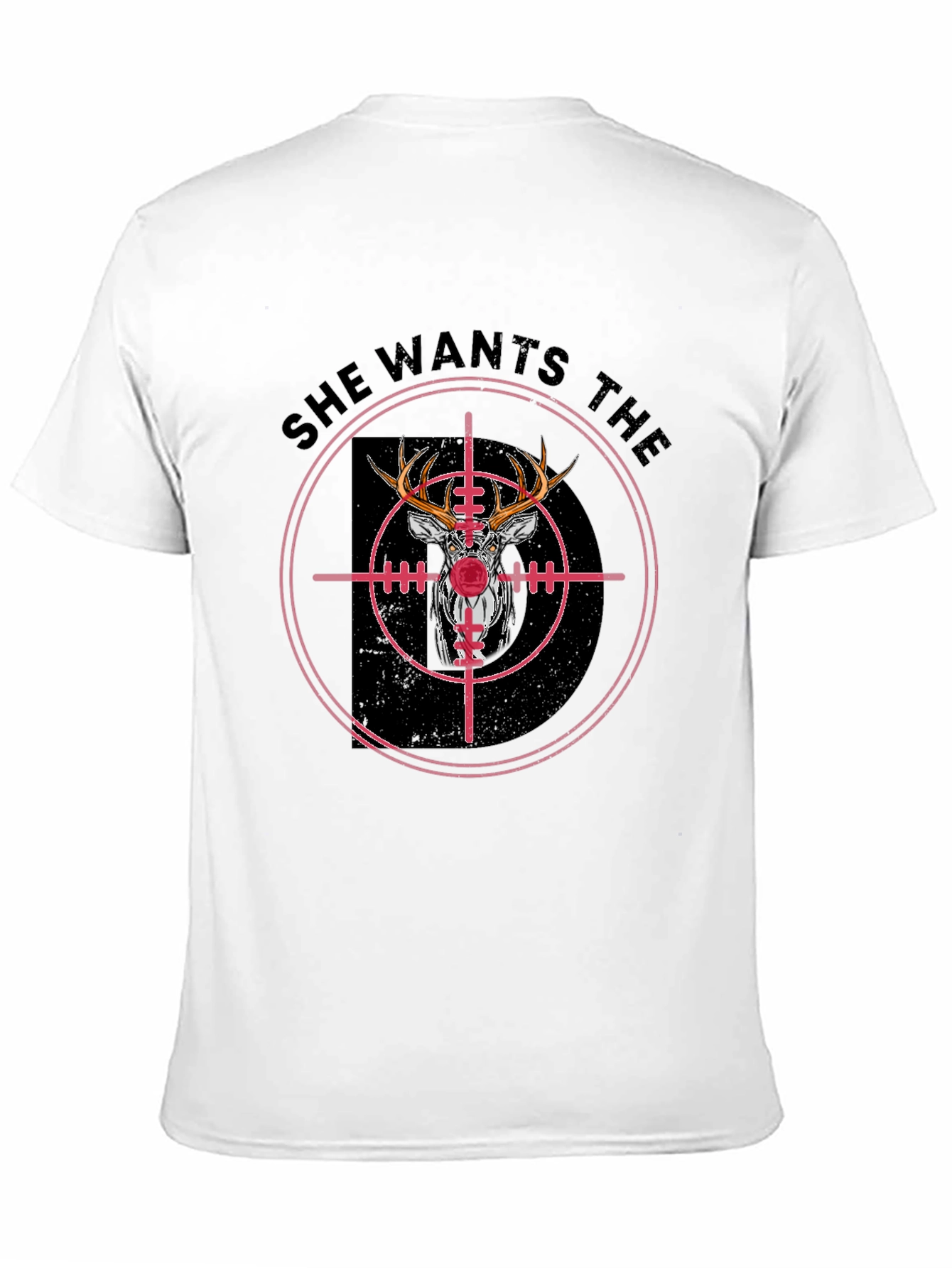 She Wants the Buck Deer Hunting T-Shirt