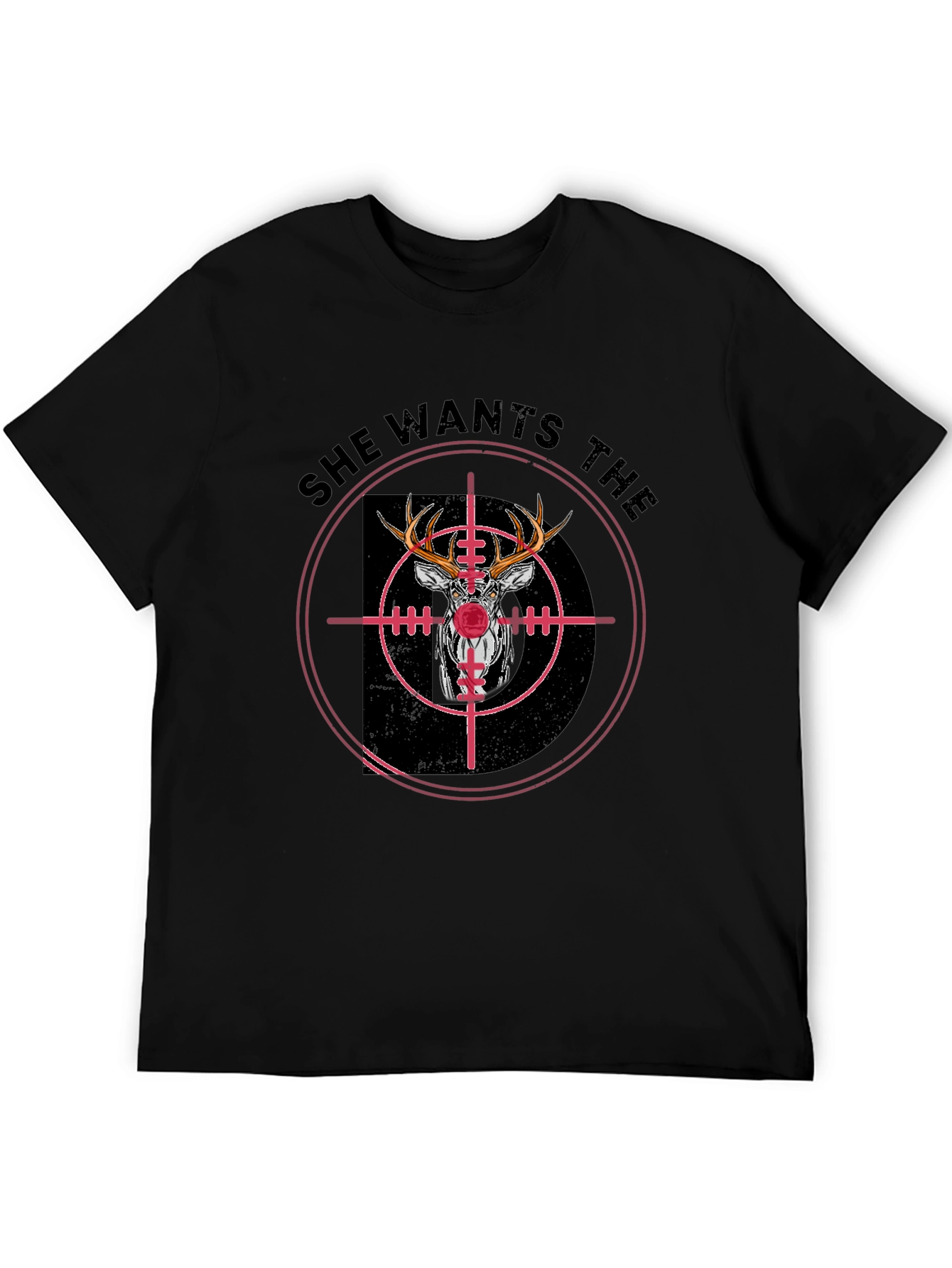 She Wants the Buck Deer Hunting T-Shirt