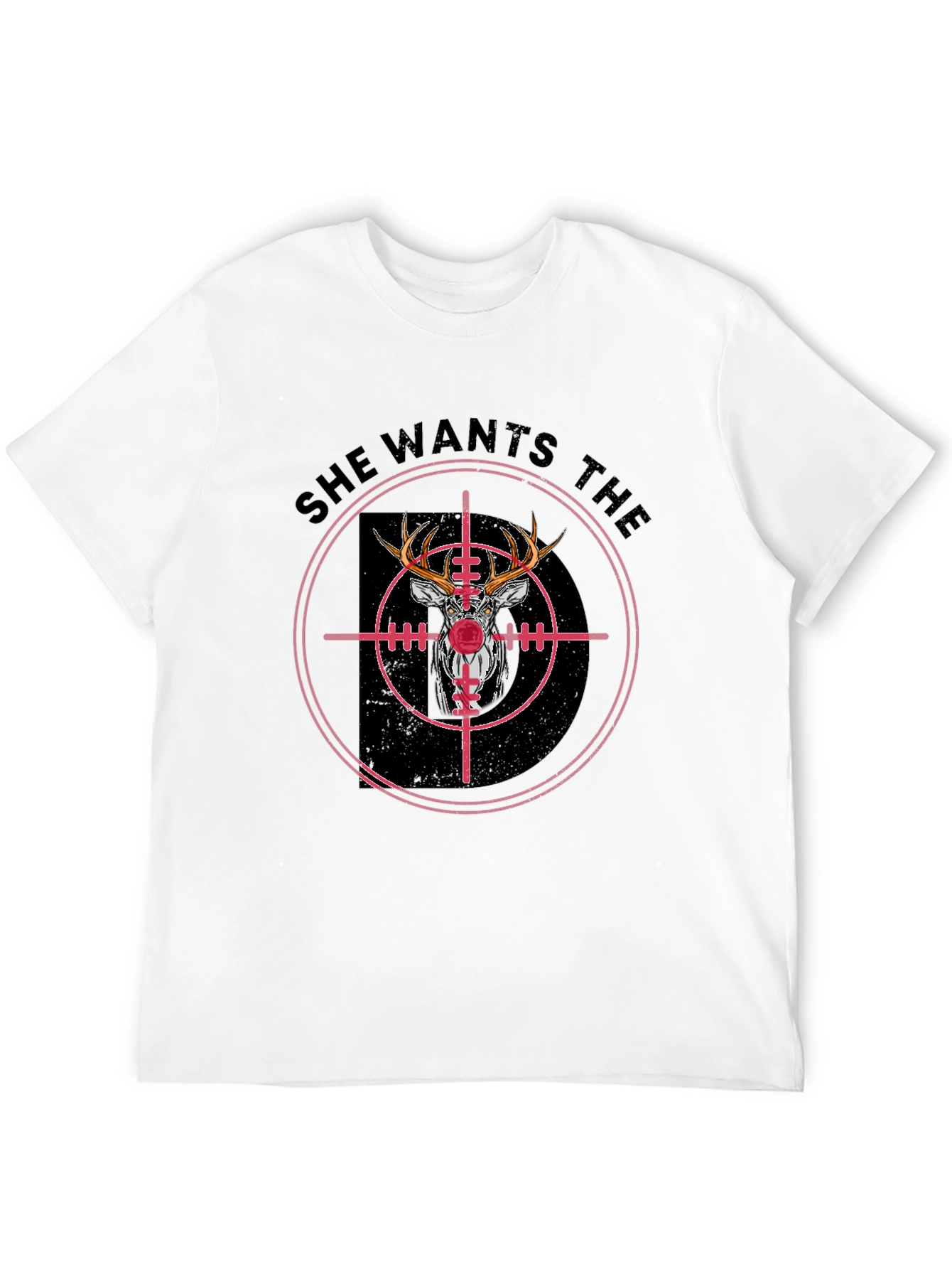She Wants the Buck Deer Hunting T-Shirt
