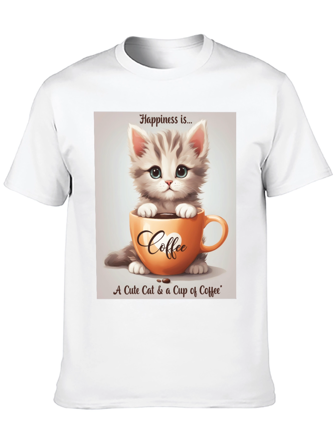 Cute Kitten and Coffee T-Shirt - Happiness Is...
