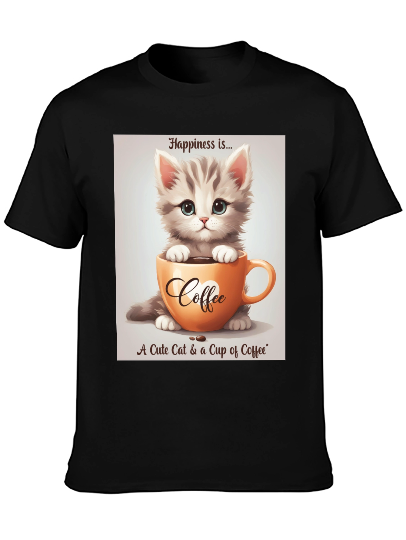 Cute Kitten and Coffee T-Shirt - Happiness Is...
