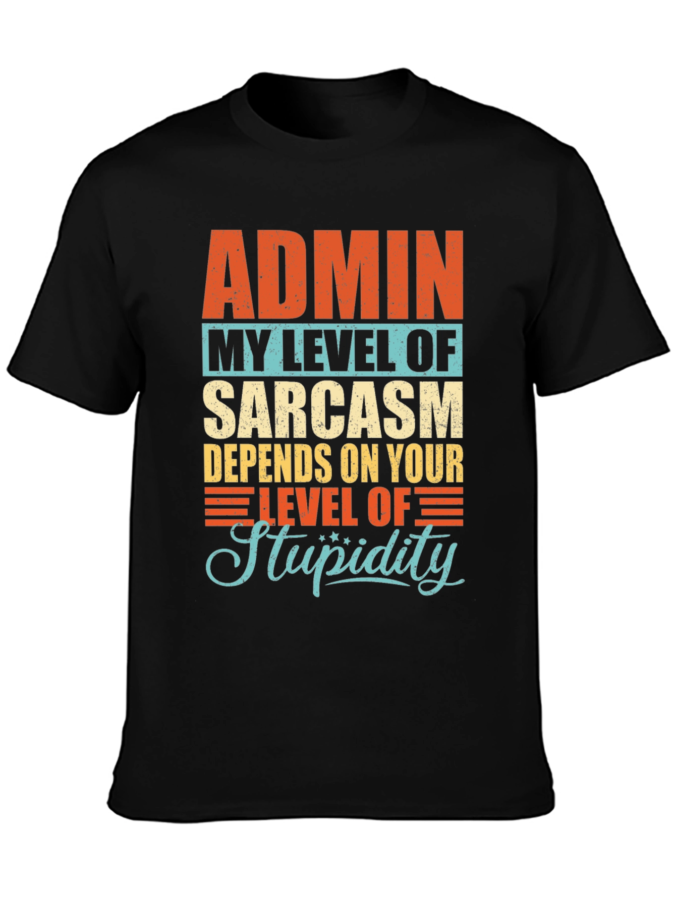 Admin Sarcasm Level T-Shirt