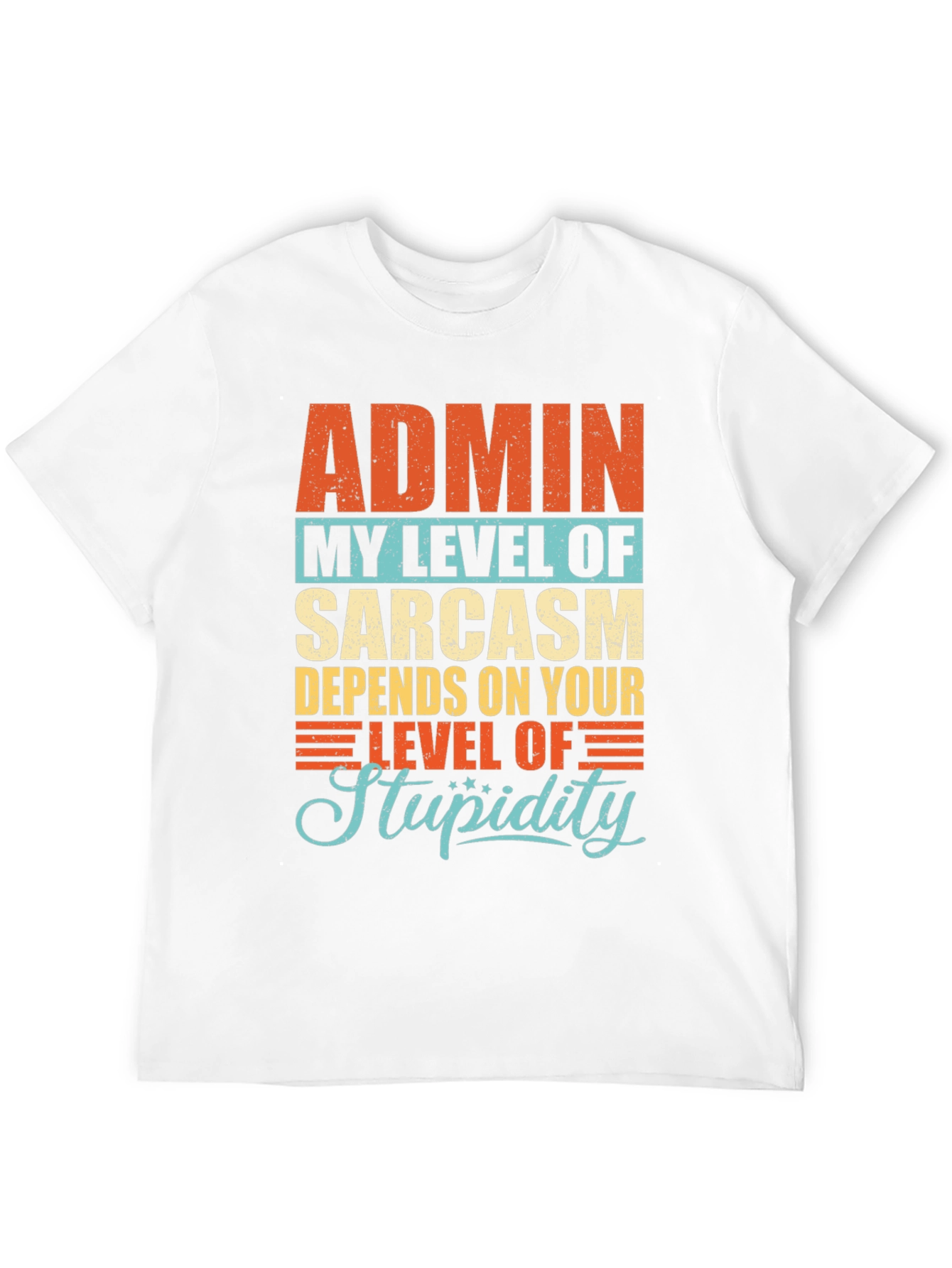 Admin Sarcasm Level T-Shirt