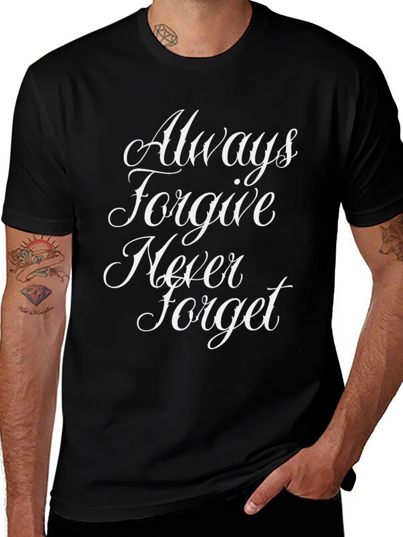 Always Forgive Never Forget Black T-Shirt