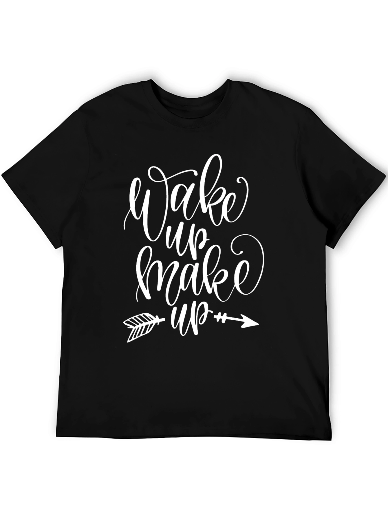 Wake Up Make Up Graphic T-Shirt