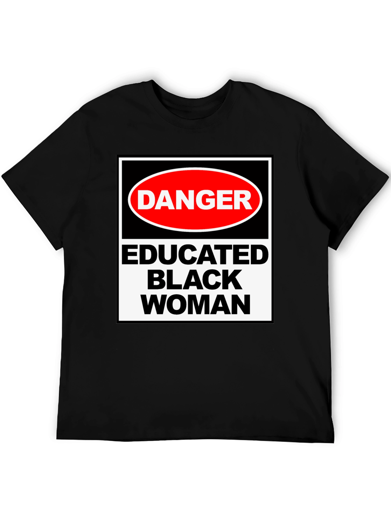 Danger Educated Black Woman Graphic Tee