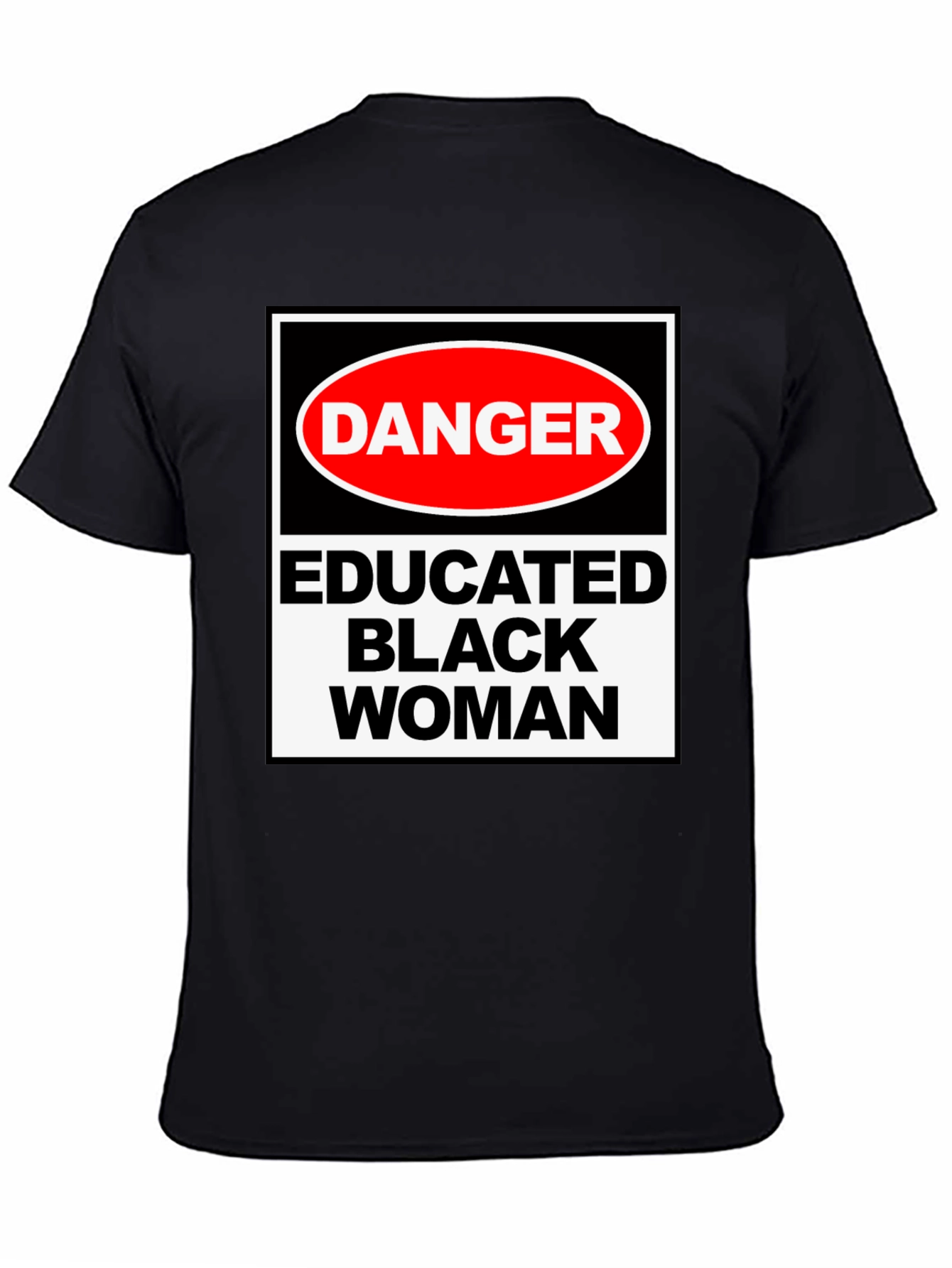 Danger Educated Black Woman Graphic Tee