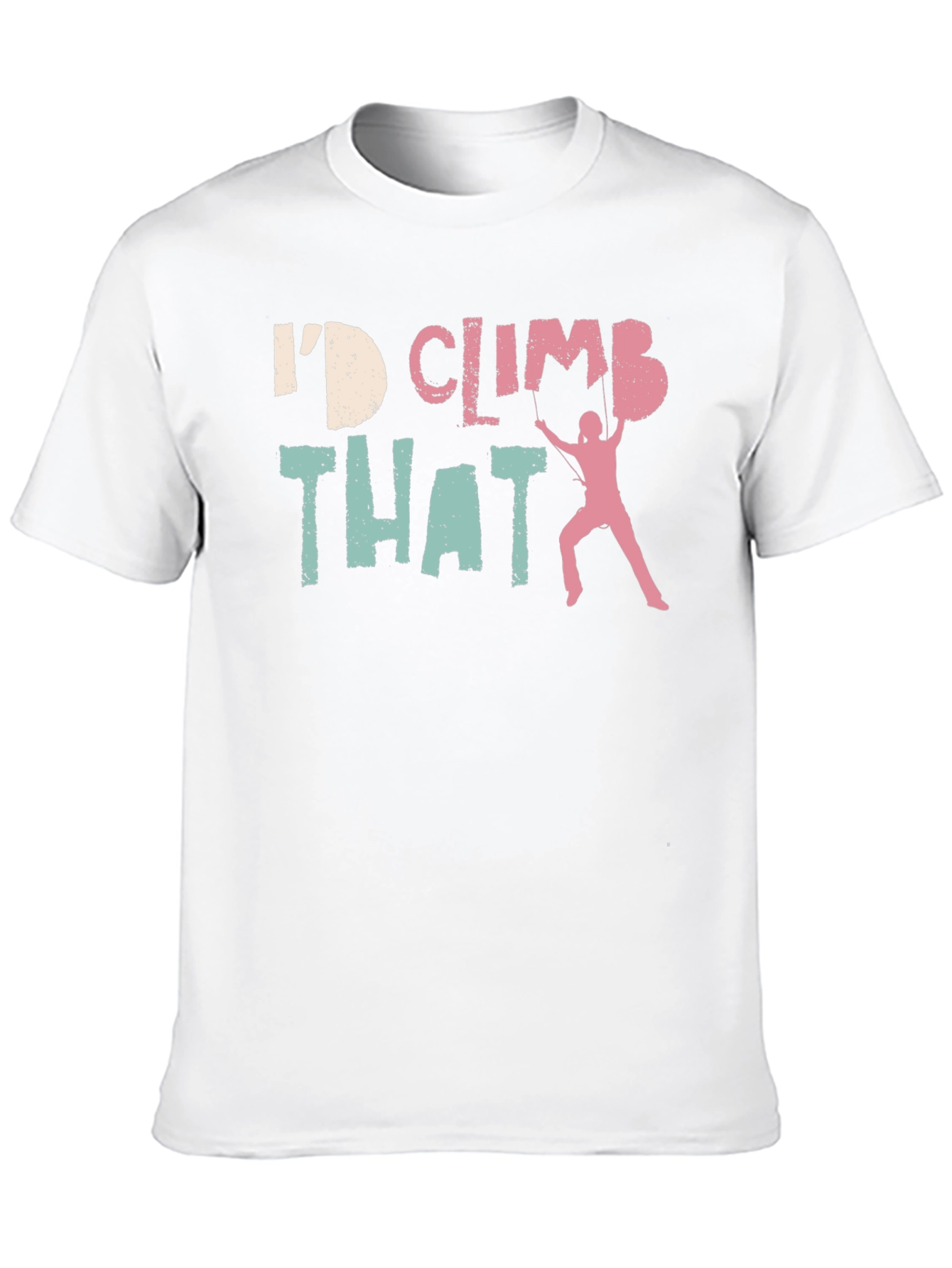 Id Climb That T-Shirt