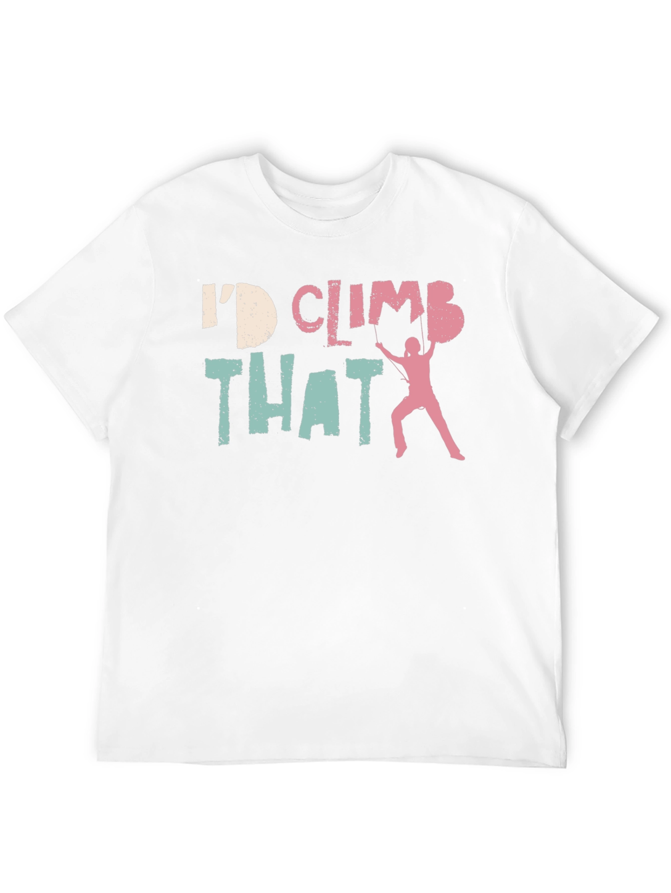 Id Climb That T-Shirt