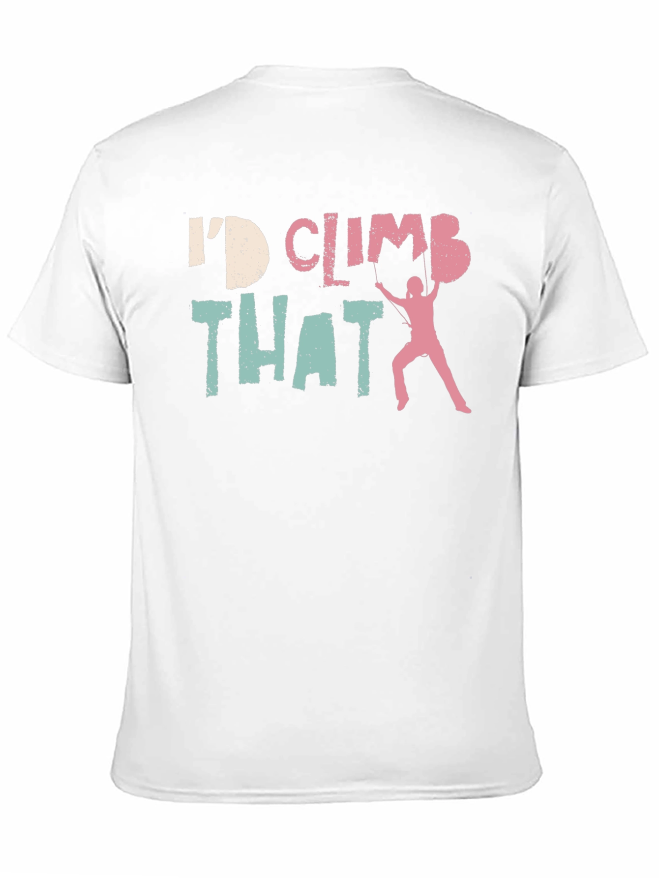 Id Climb That T-Shirt