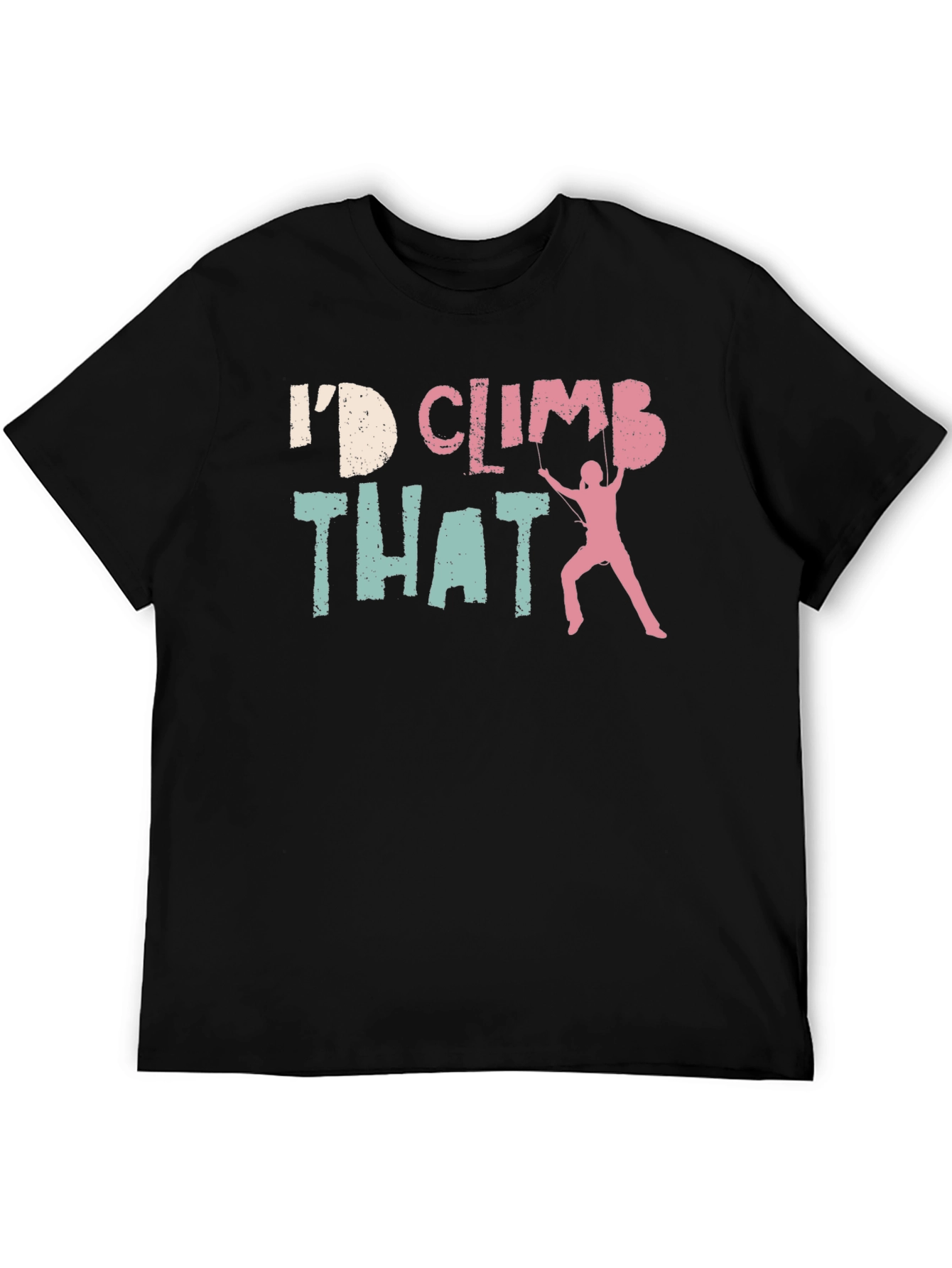 Id Climb That T-Shirt