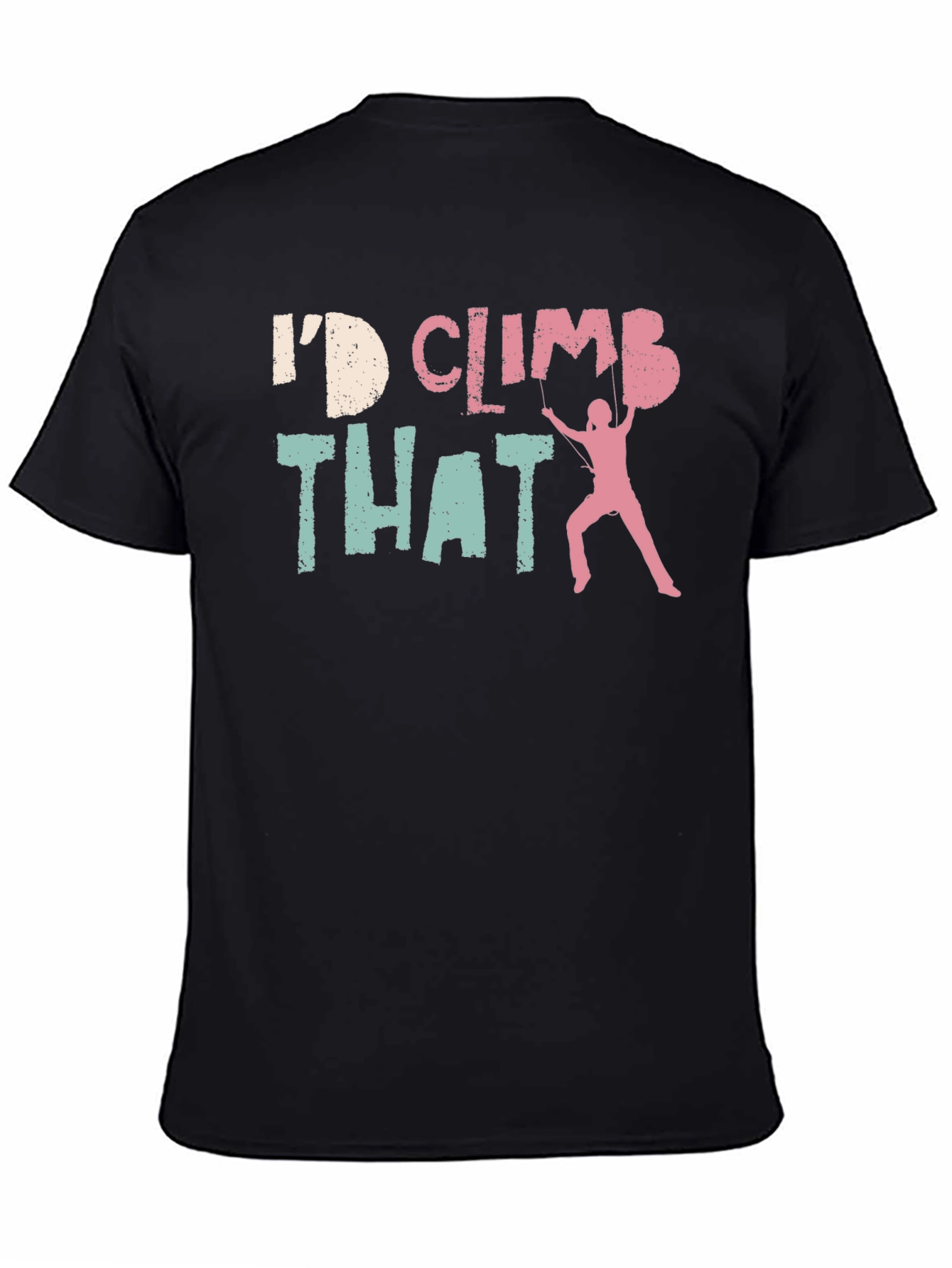 Id Climb That T-Shirt