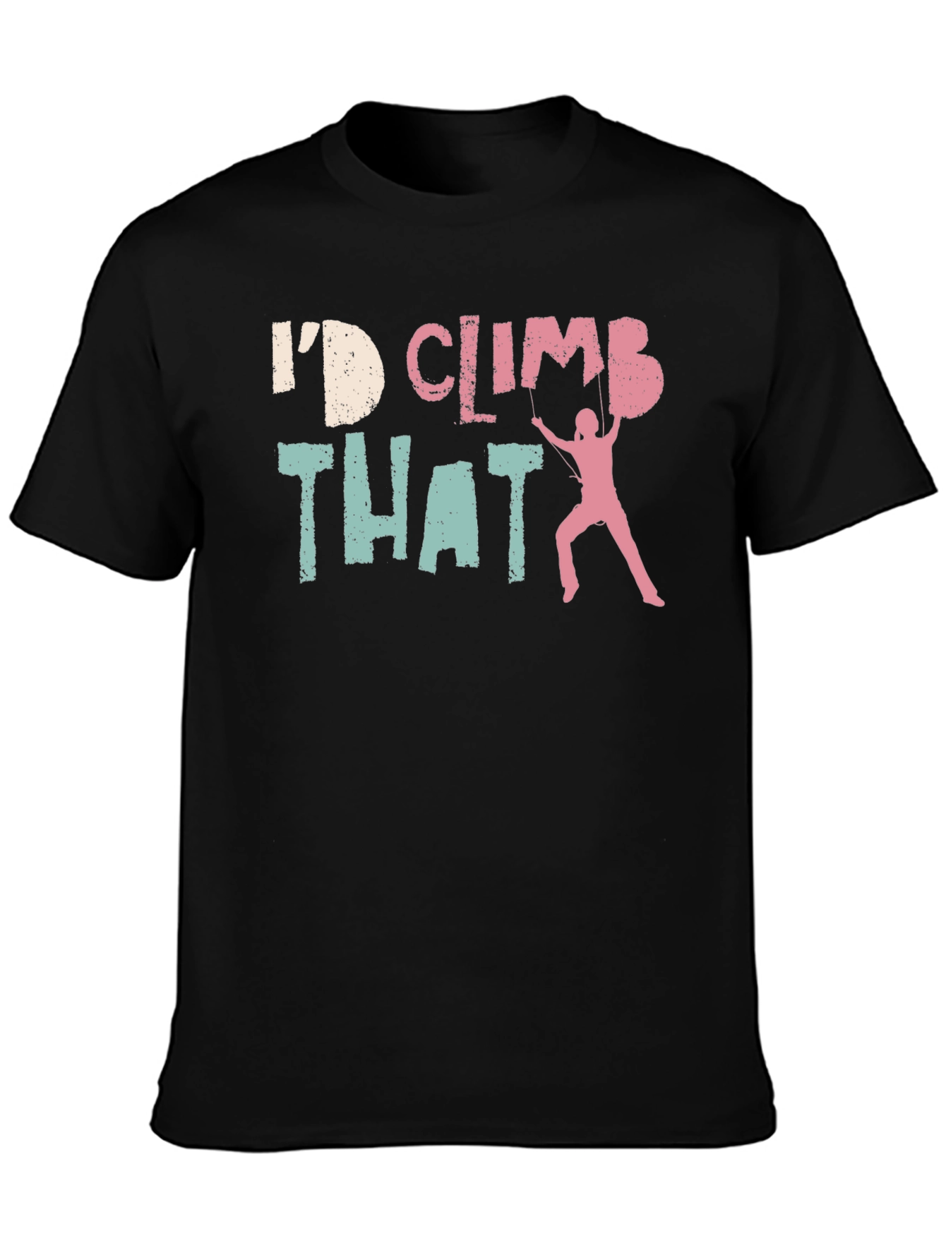Id Climb That T-Shirt
