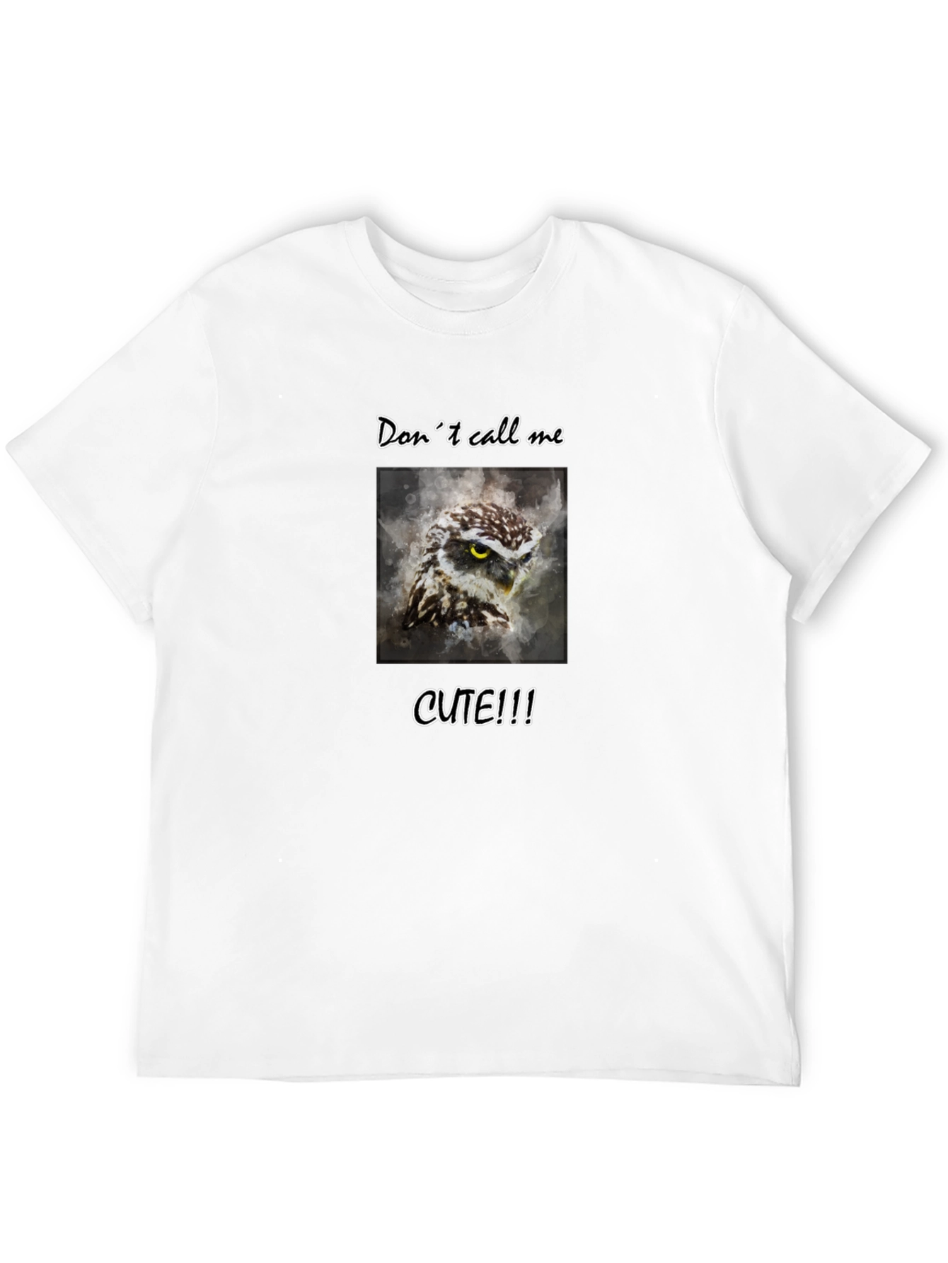 Dont Call Me Cute Owl Graphic Tee