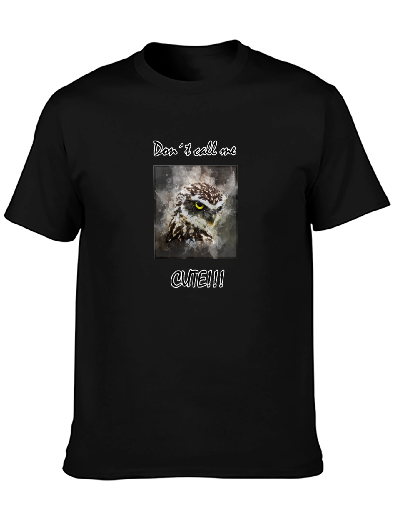 Dont Call Me Cute Owl Graphic Tee