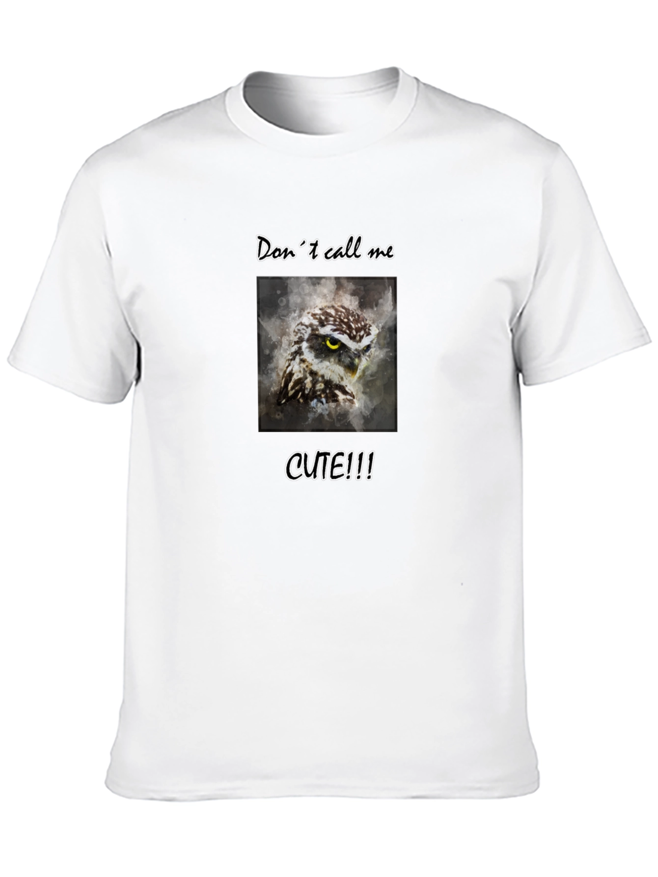 Dont Call Me Cute Owl Graphic Tee