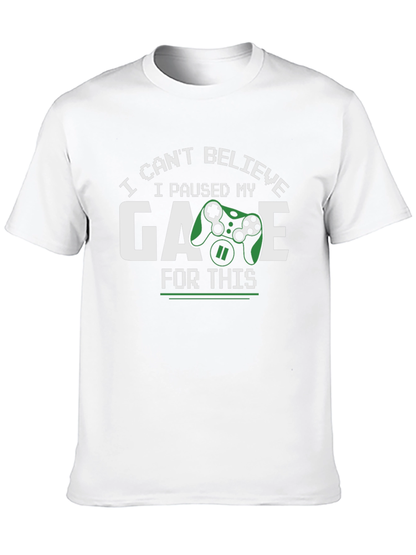 Gamer T-Shirt - Paused My Game For This