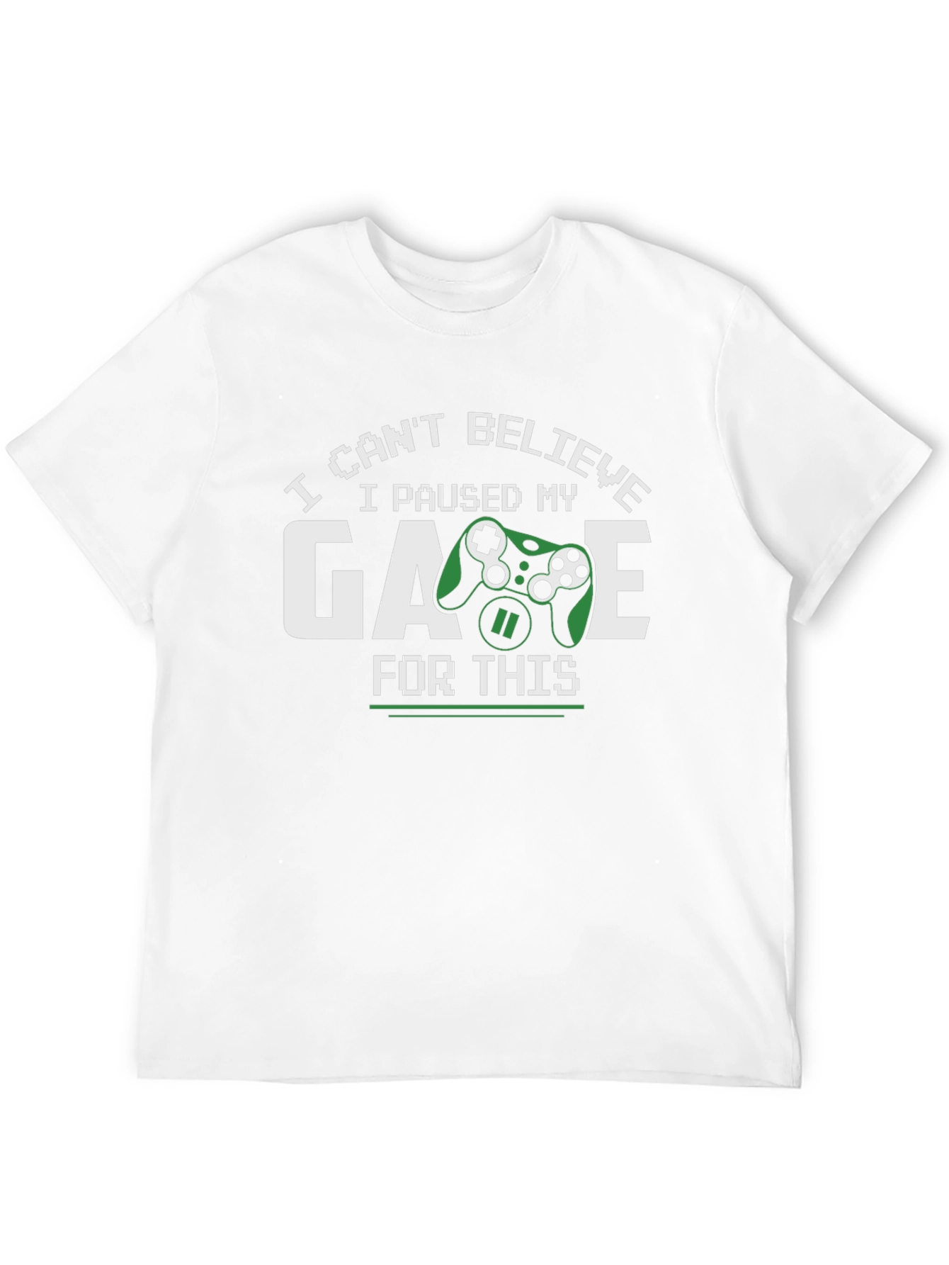 Gamer T-Shirt - Paused My Game For This