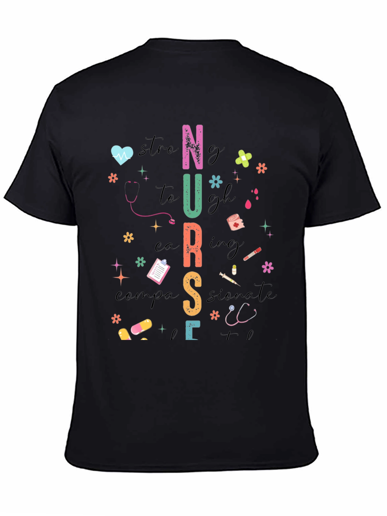 Nurse Graphic Tee - Strong Caring Compassionate