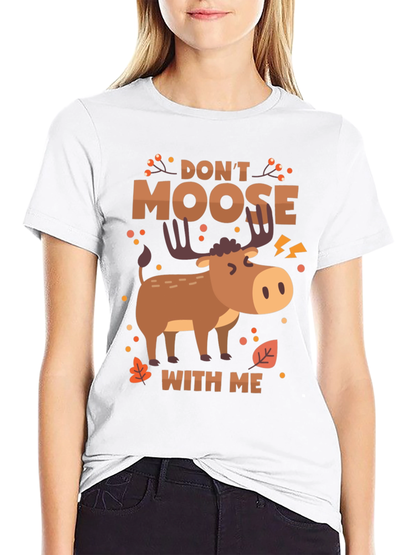 Dont Moose With Me Funny Graphic Tee