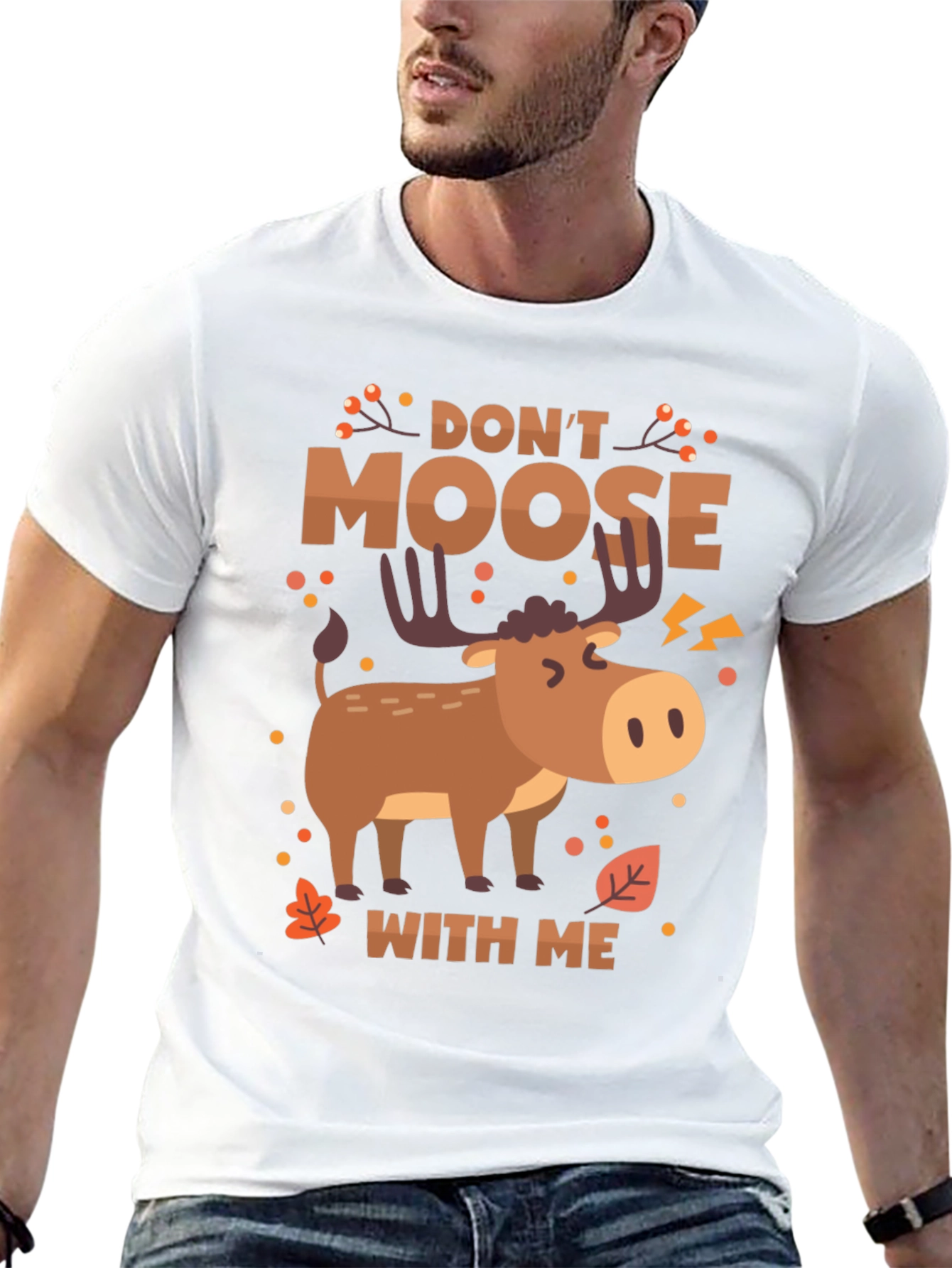 Dont Moose With Me Funny Graphic Tee
