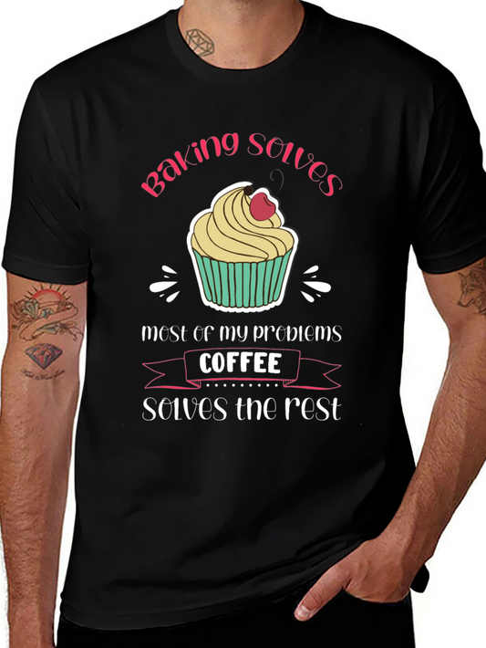 Baking and Coffee T-Shirt - Solves My Problems