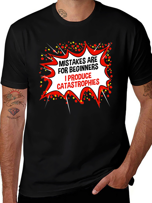 Mistakes Are For Beginners T-Shirt - Humorous Graphic Tee