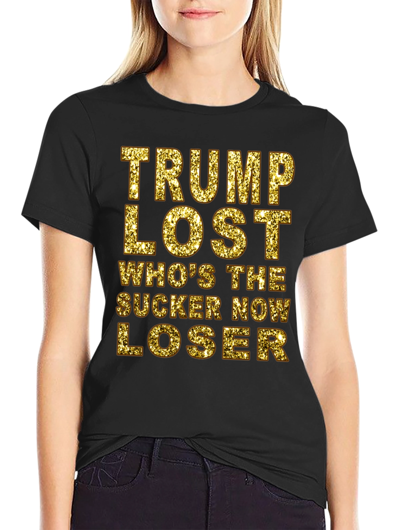 Trump Lost T-Shirt - Whos the Sucker Now Loser