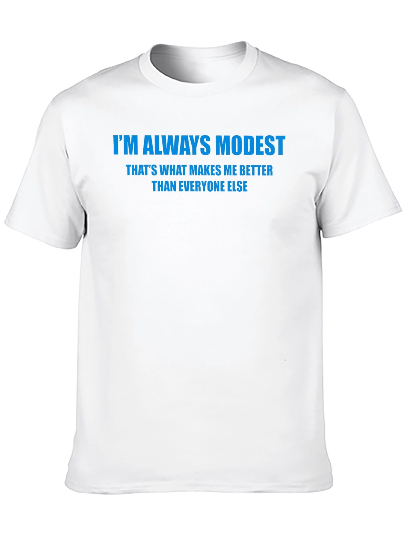 Im Always Modest Mens Black T-Shirt