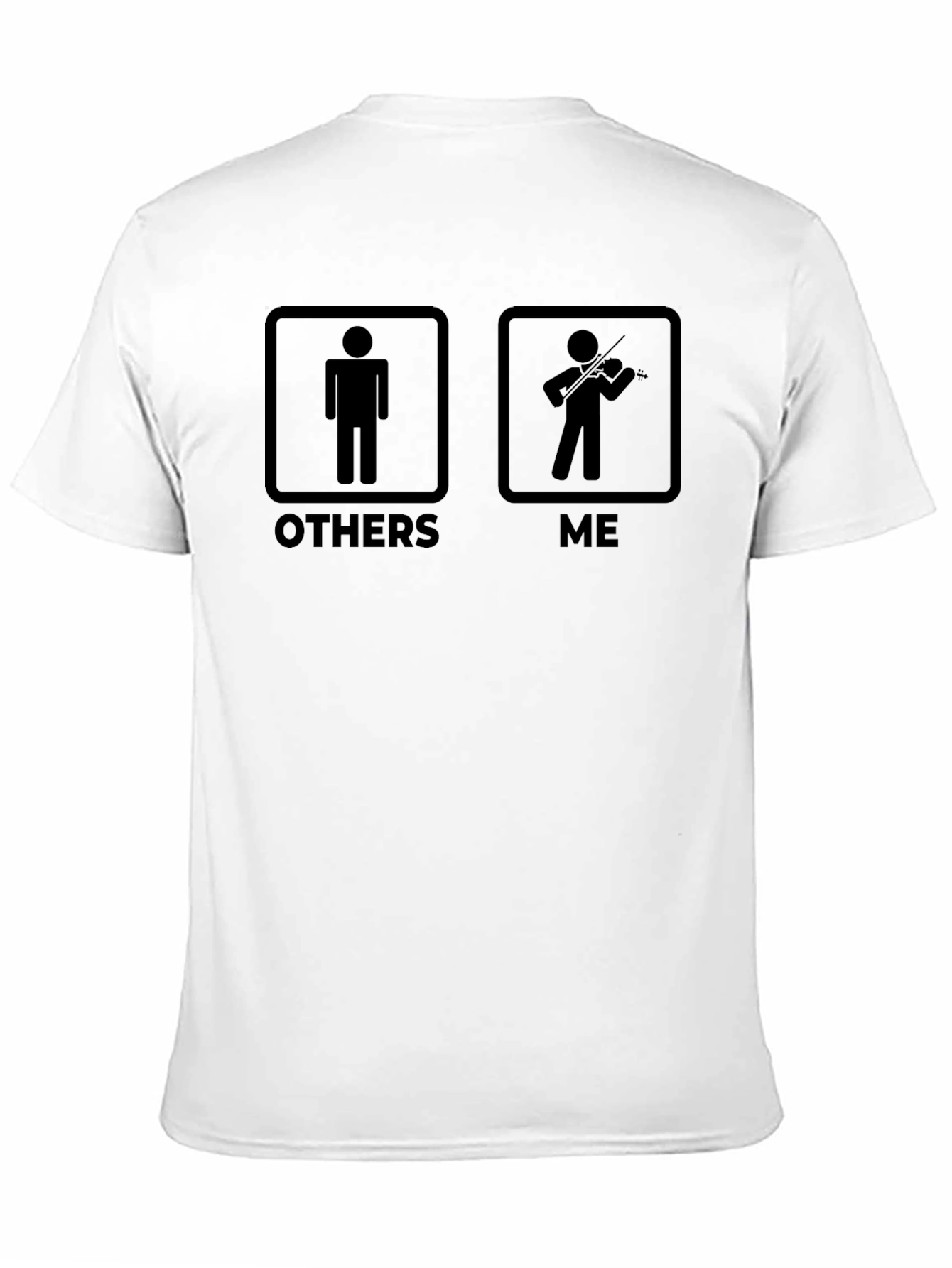 Funny Violinist Graphic T-Shirt - Others vs. Me