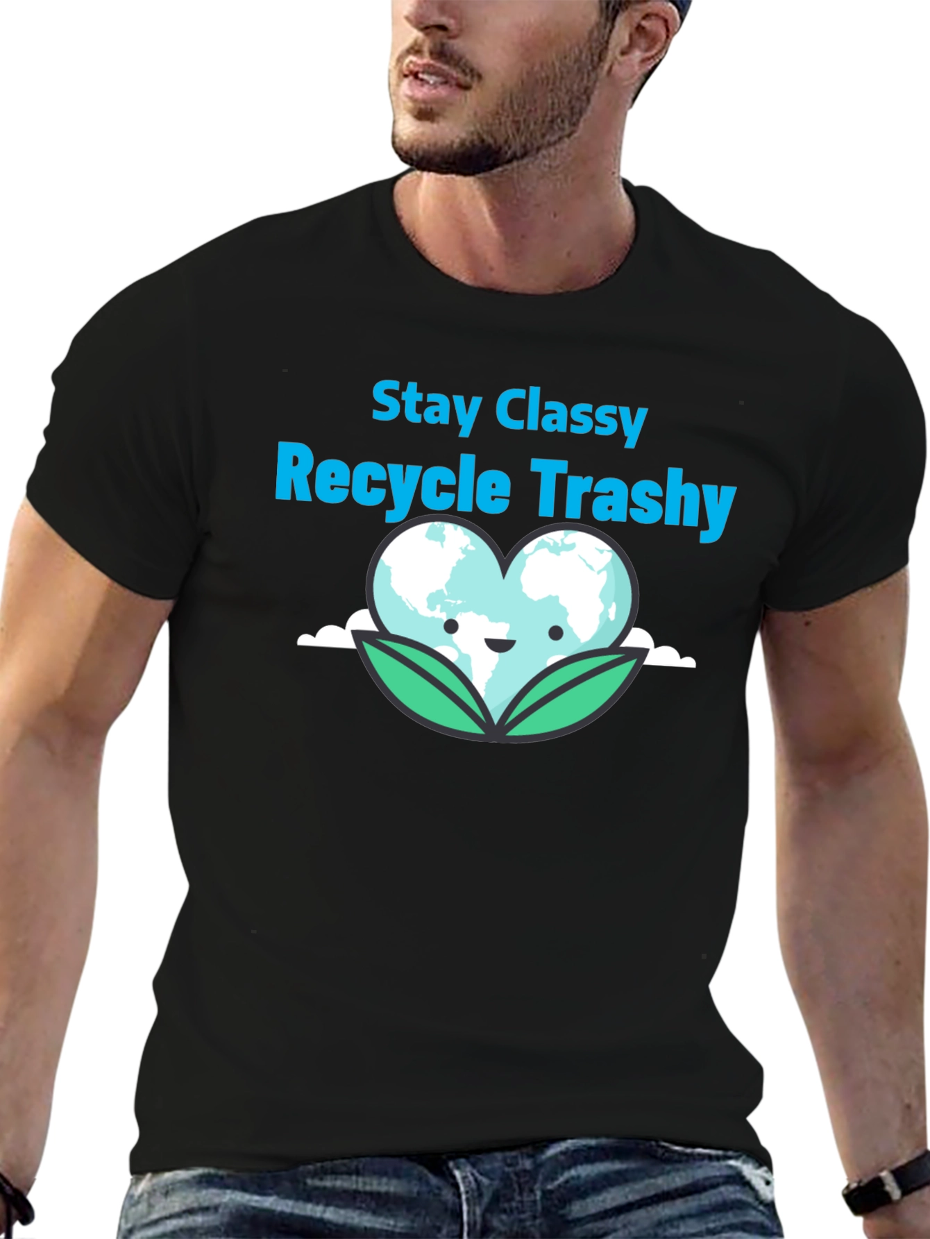 Stay Classy Recycle Trashy Graphic T-Shirt
