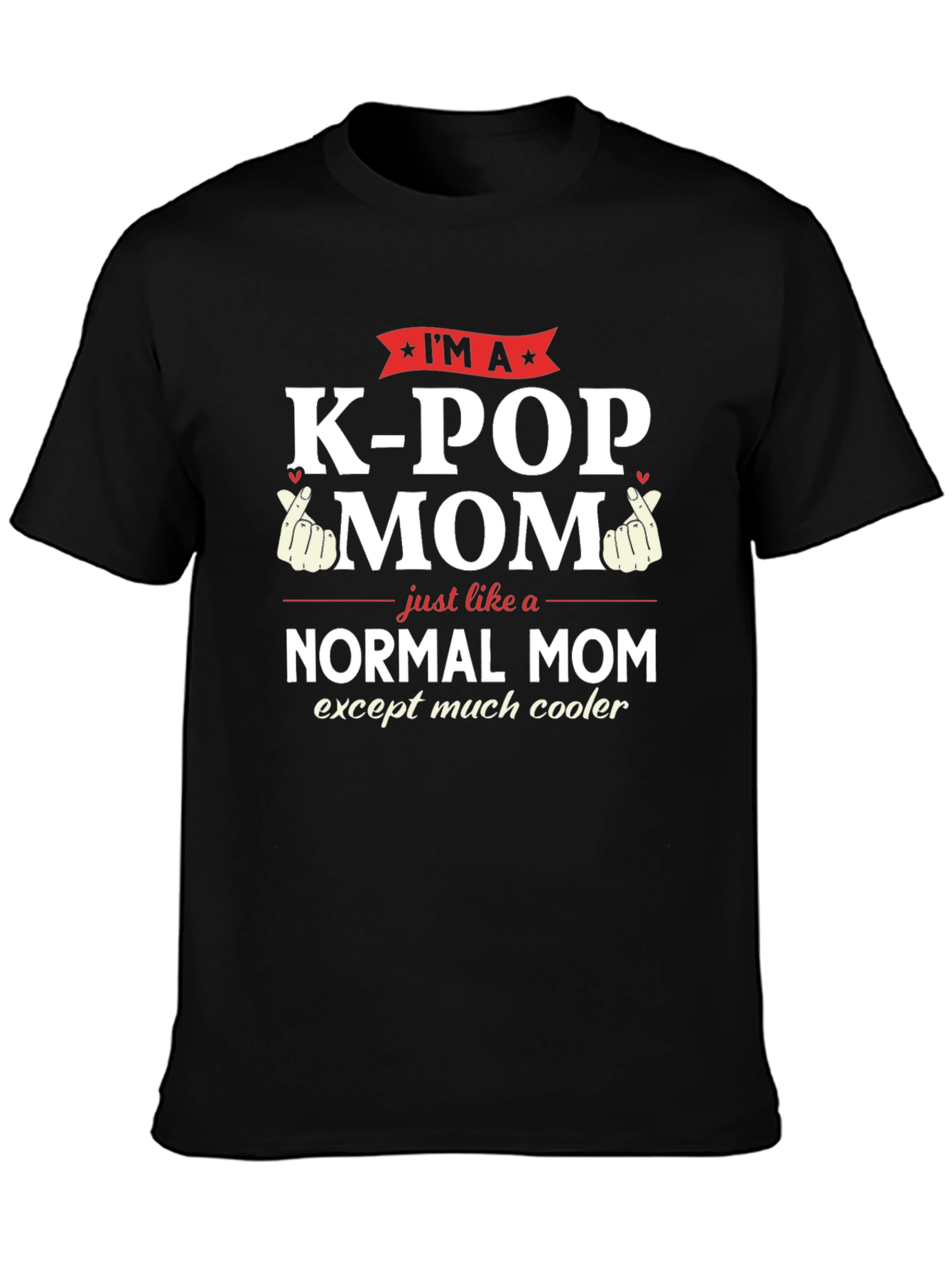 Im A K-Pop Mom T-Shirt
