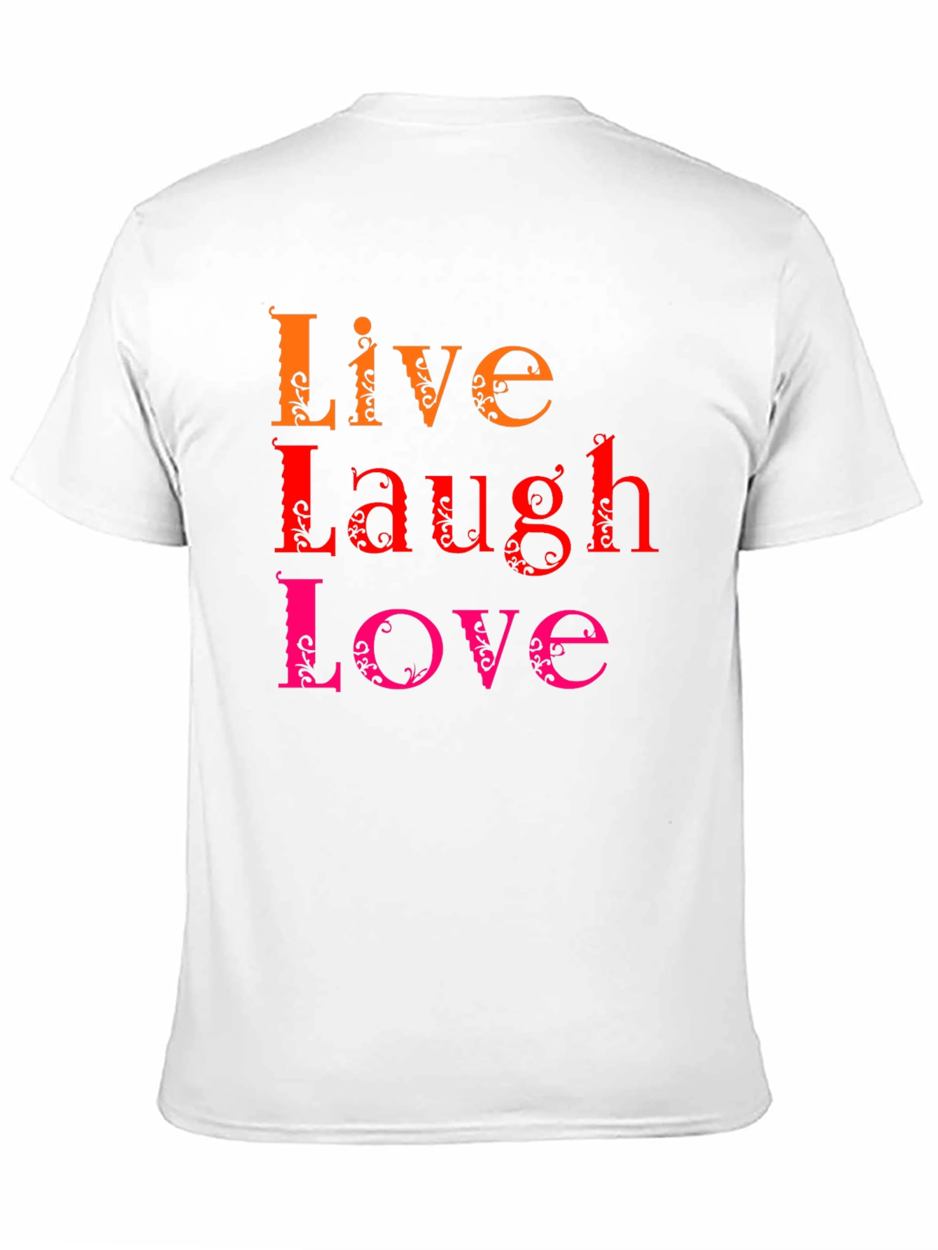 Live Laugh Love Graphic Tee - Soft Cotton T-Shirt