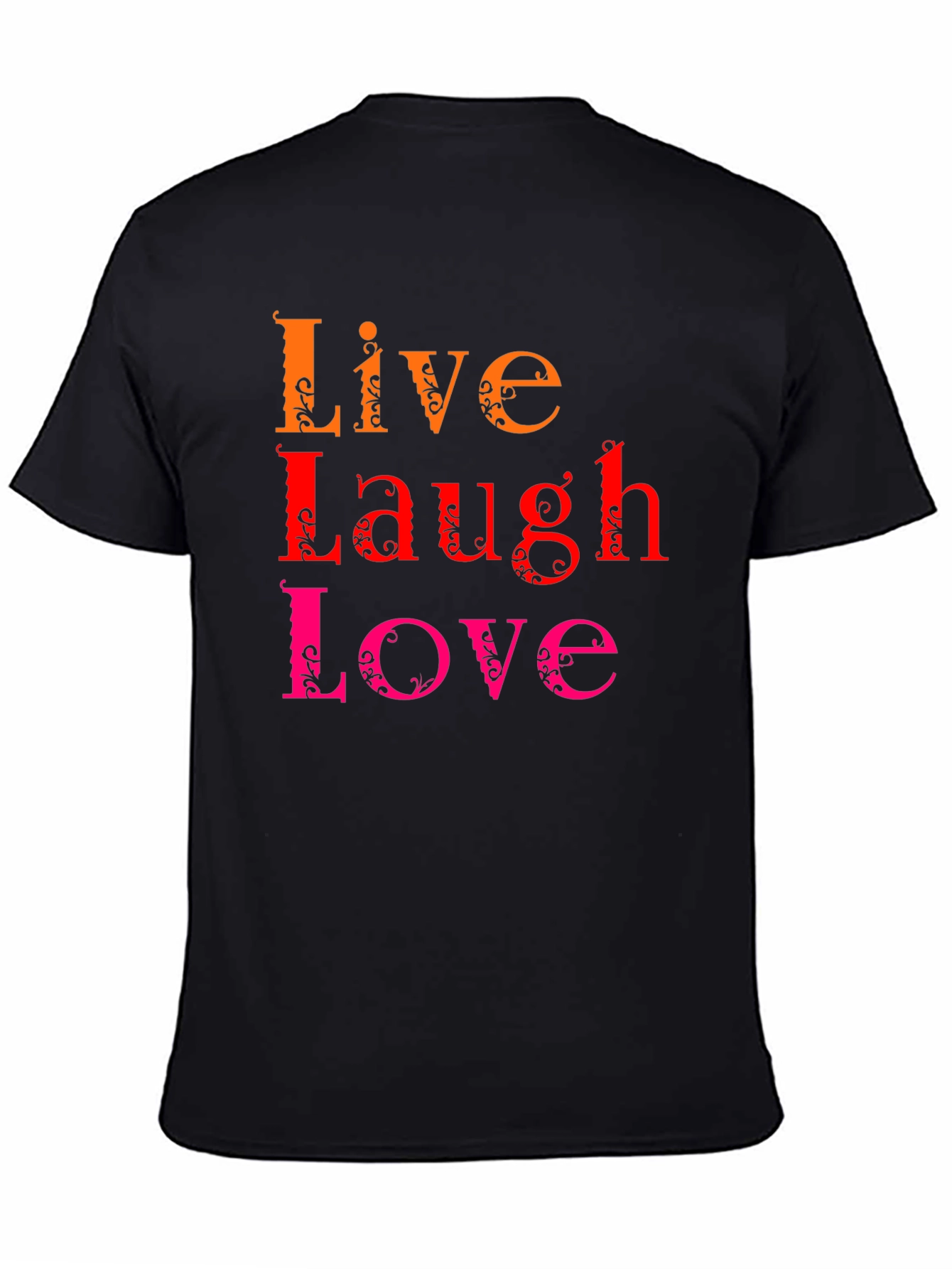 Live Laugh Love Graphic Tee - Soft Cotton T-Shirt