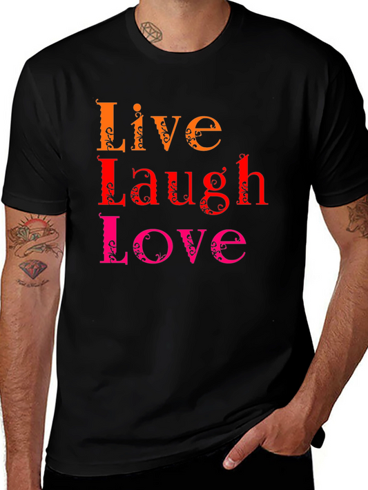 Live Laugh Love Graphic Tee - Soft Cotton T-Shirt