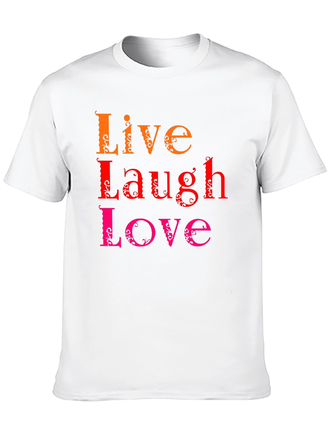 Live Laugh Love Graphic Tee - Soft Cotton T-Shirt