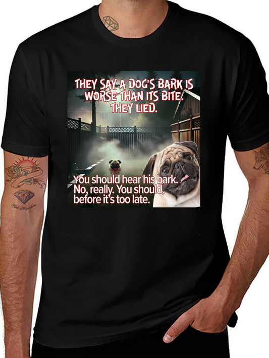 Dogs Bark Pug Graphic T-Shirt