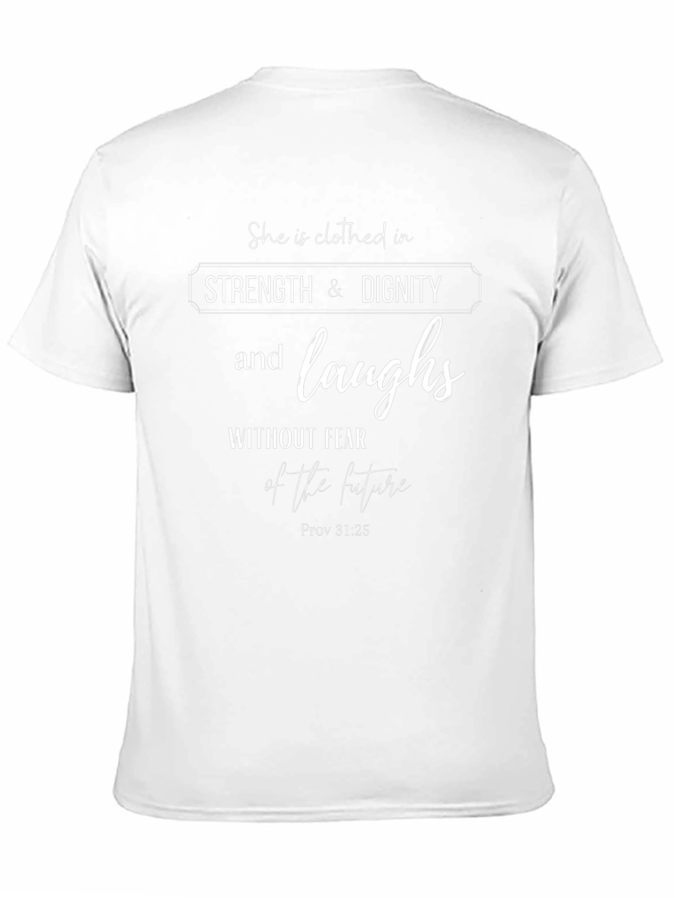 Strength & Dignity Graphic Tee - Prov 31:25
