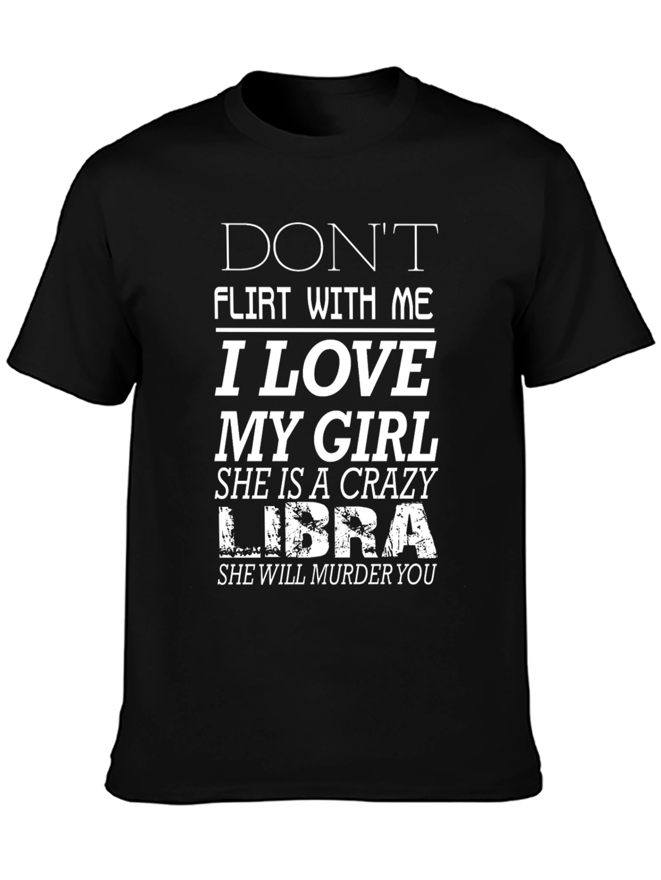 Crazy Libra Girlfriend T-Shirt